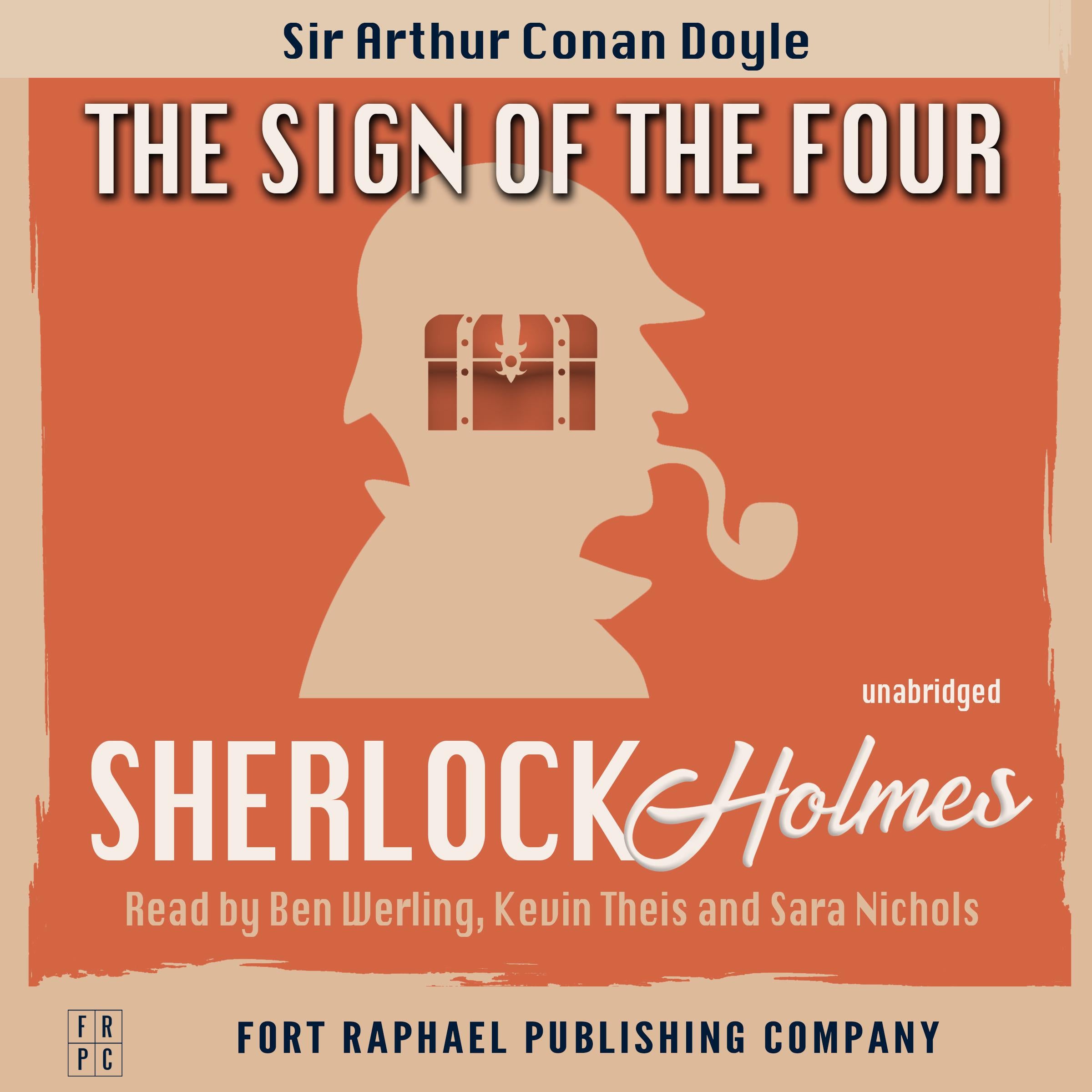 The Sign of the Four - A Sherlock Holmes Mystery - Unabridged