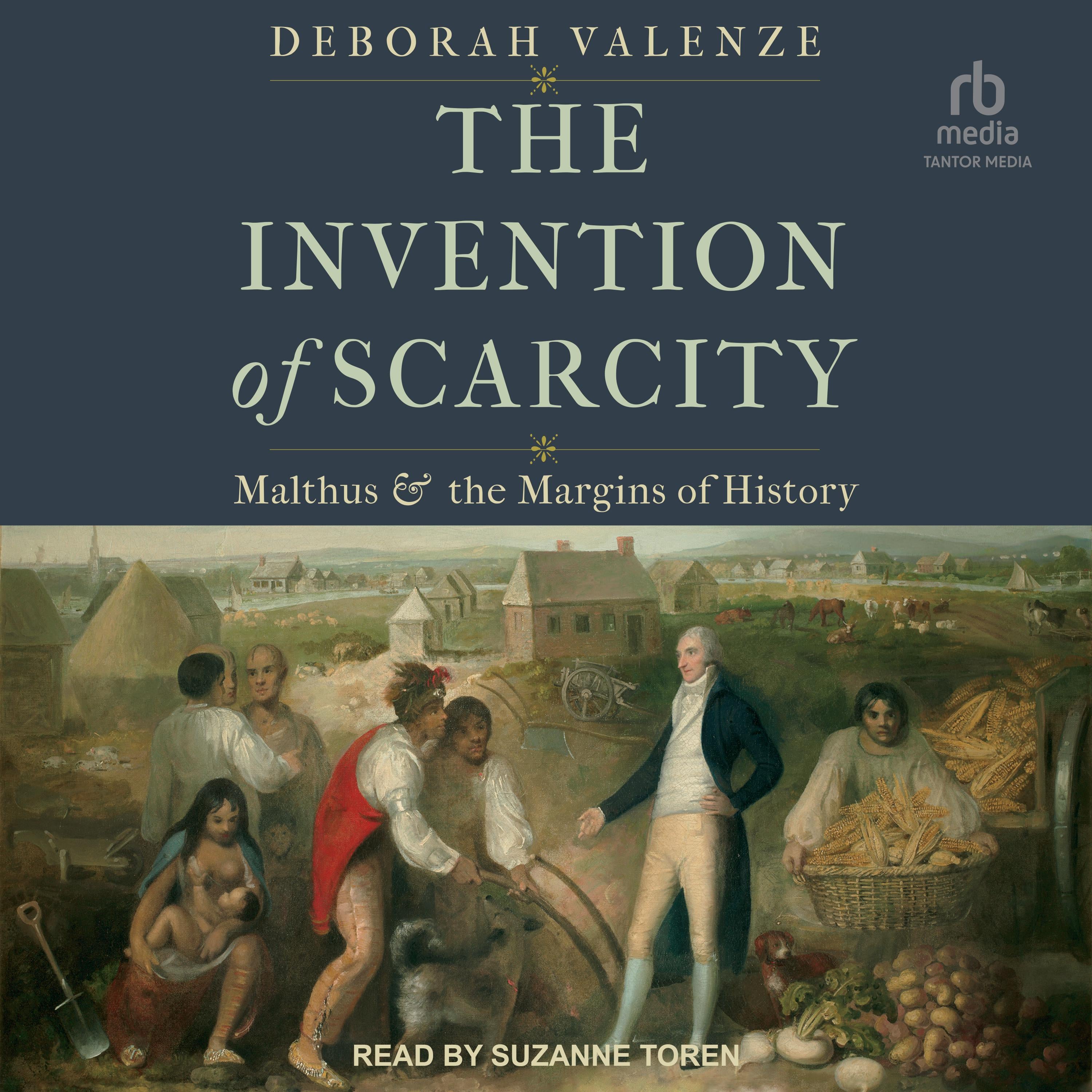 The Invention of Scarcity