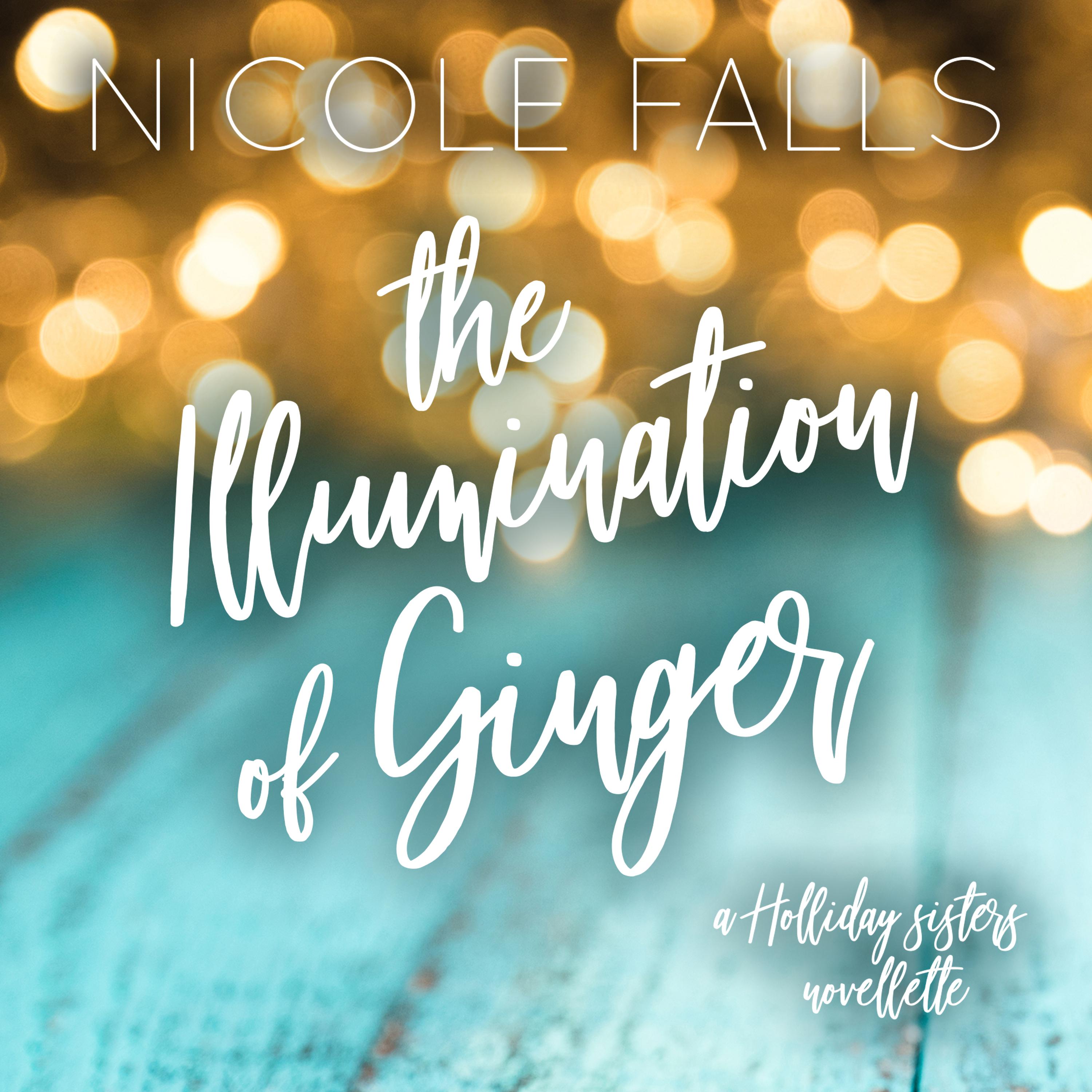 The Illumination of Ginger