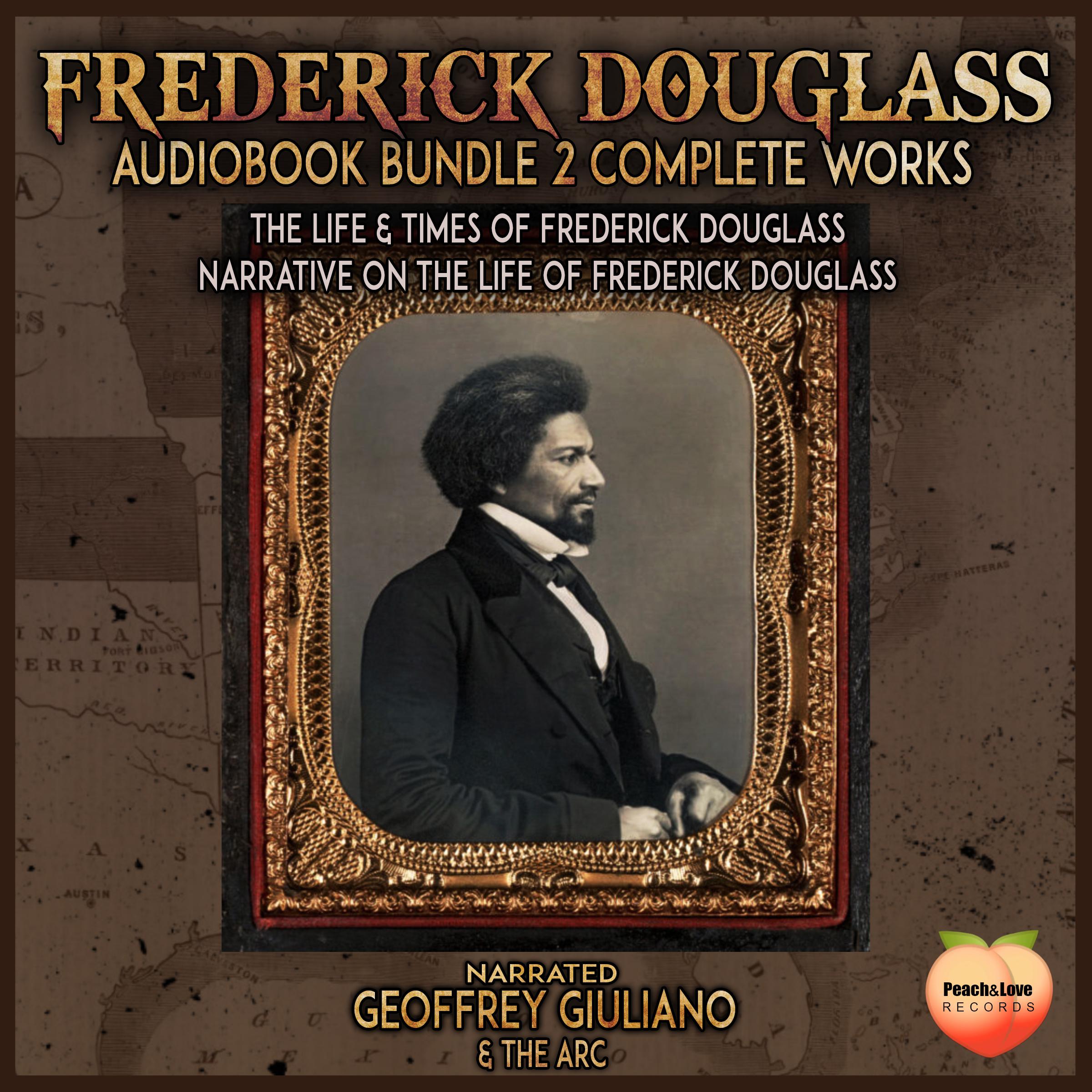 Frederick Douglass 2 Complete Works