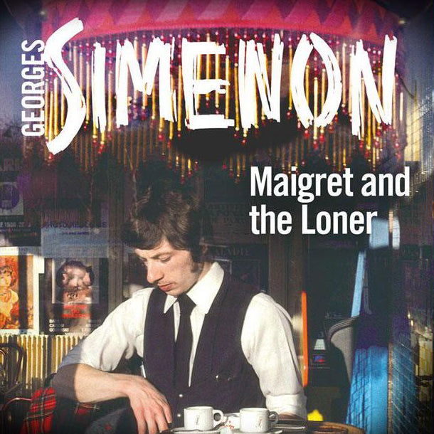 Maigret and the Loner