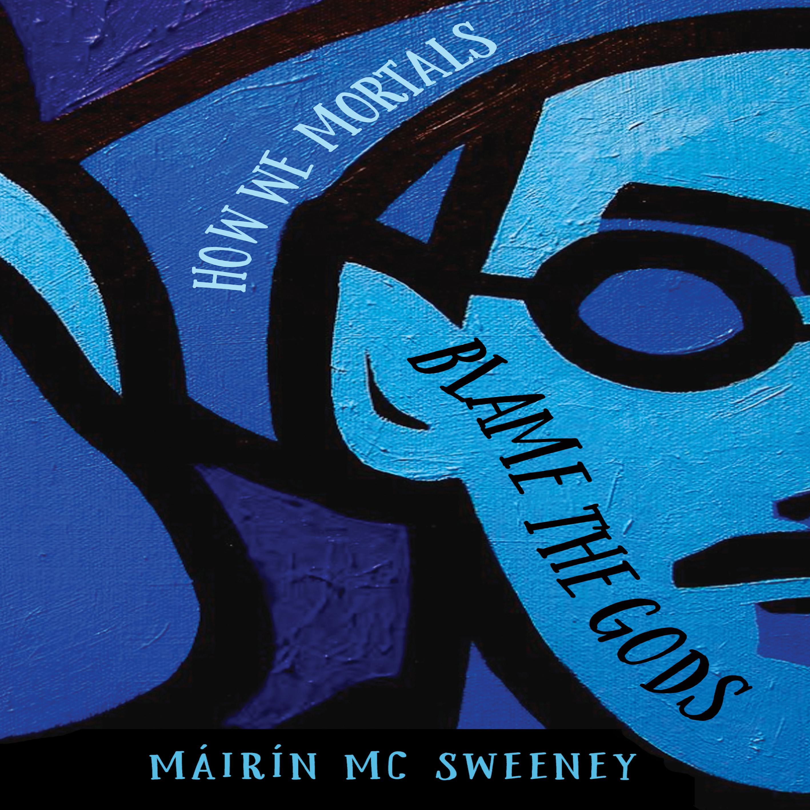 How We Mortals Blame The Gods