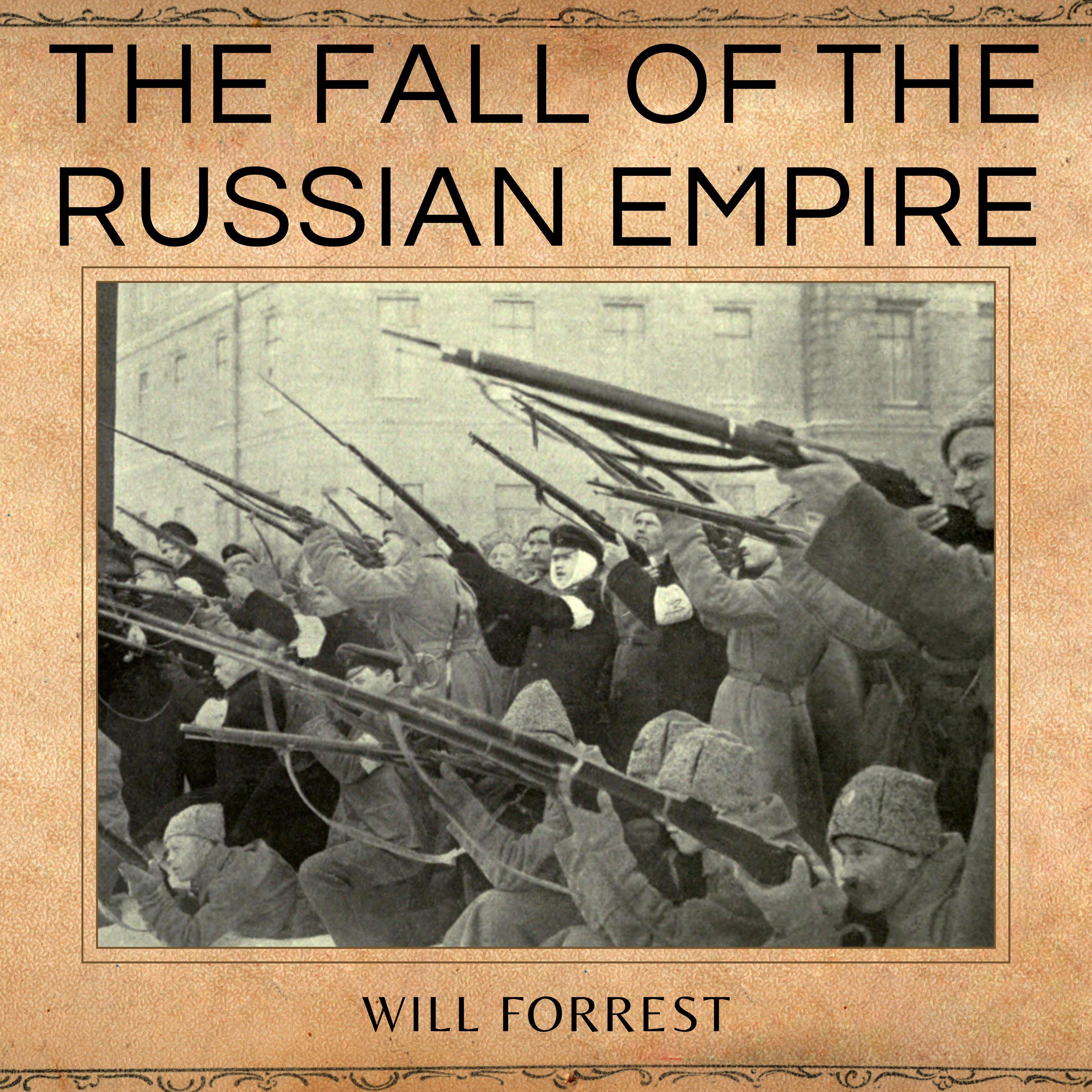 The Fall of the Russian Empire