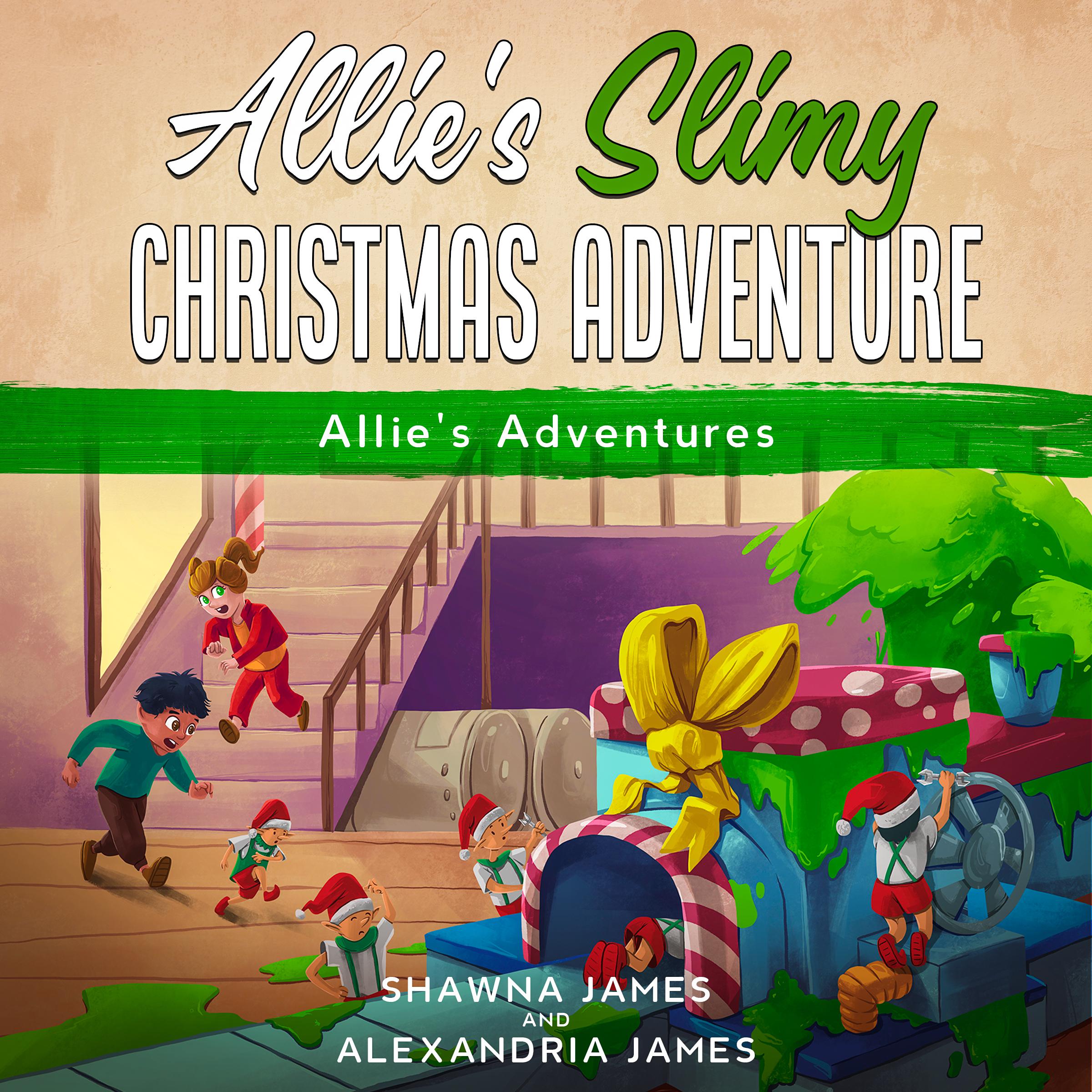 Allie's Slimy Christmas Adventure