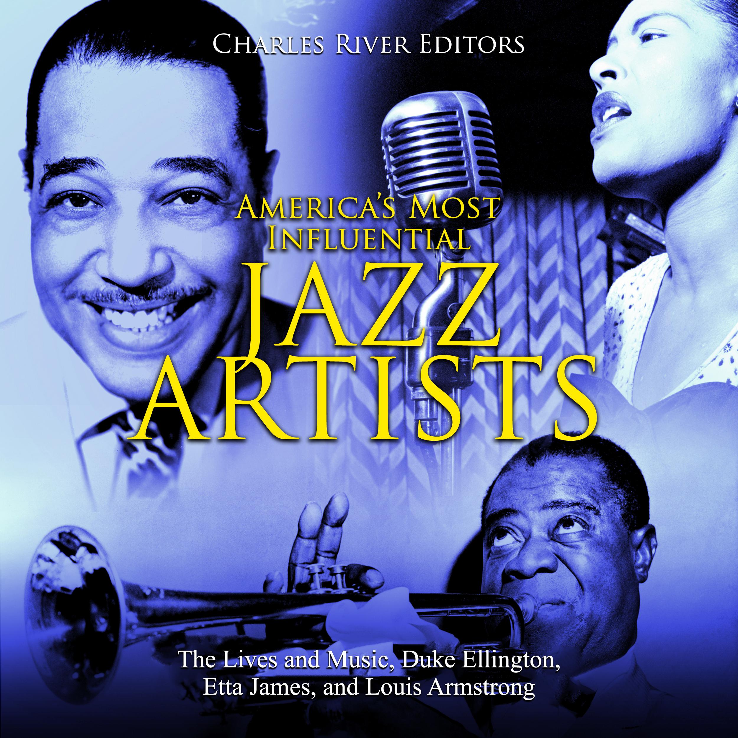 America’s Most Influential Jazz Artists