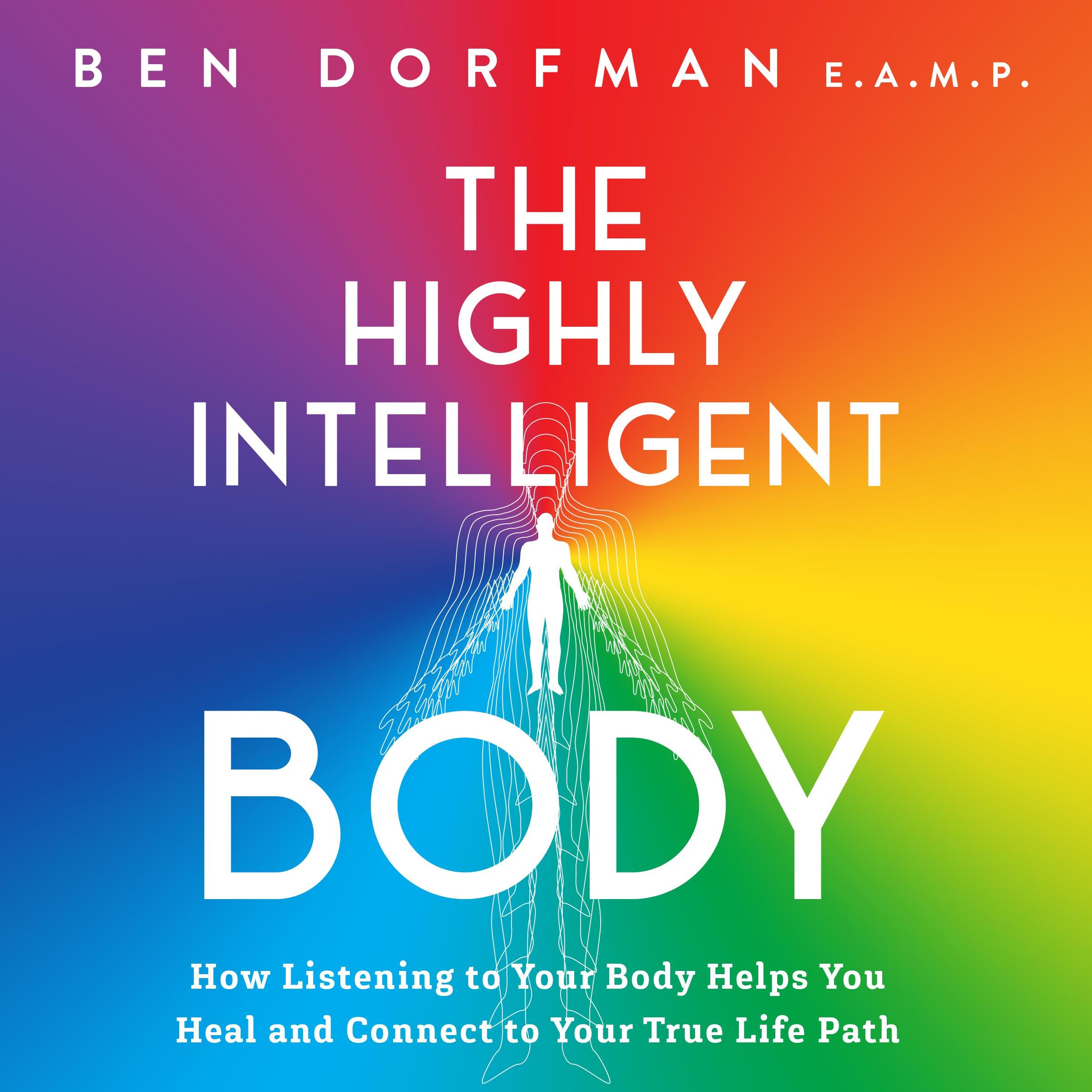 The Highly Intelligent Body
