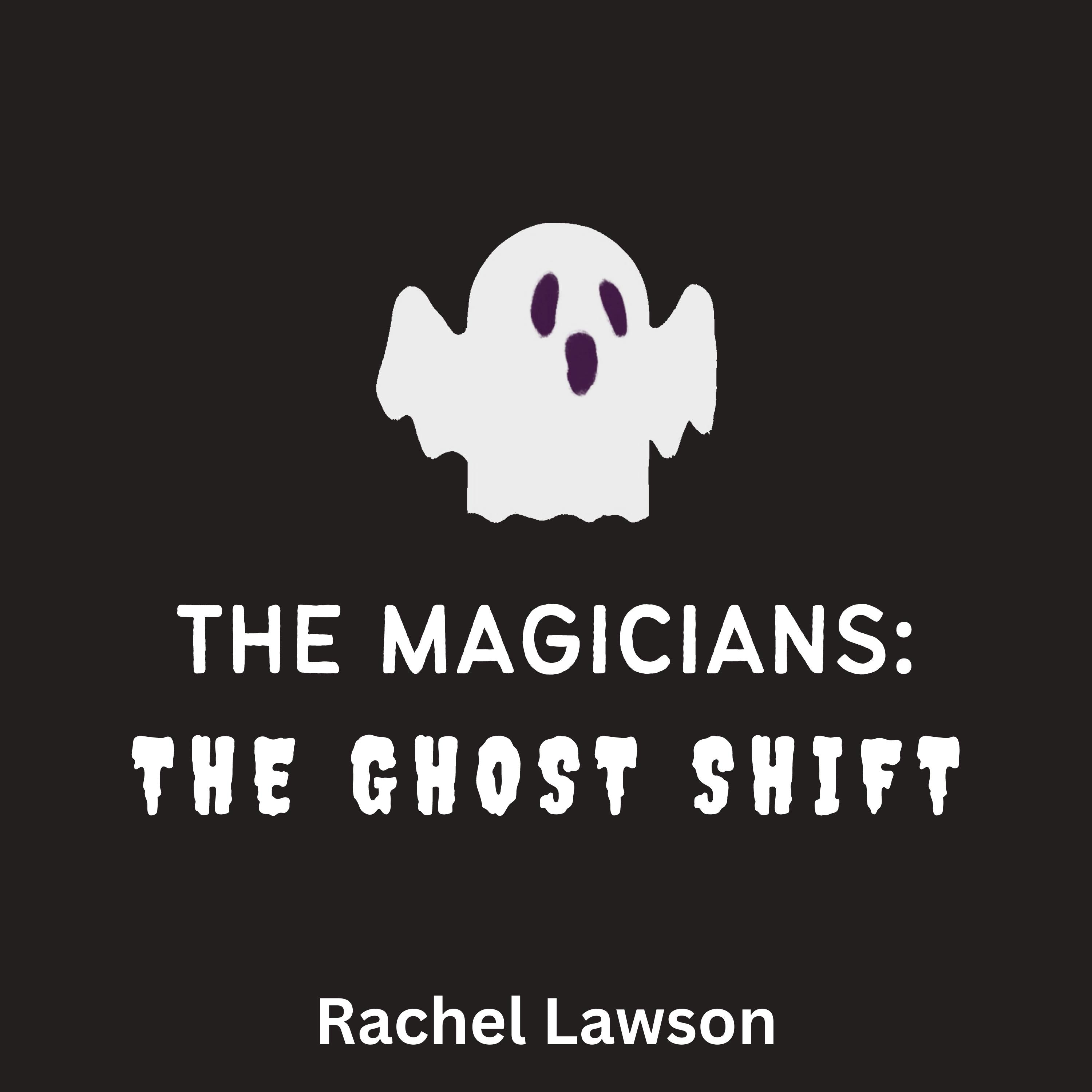 The Ghost Shift