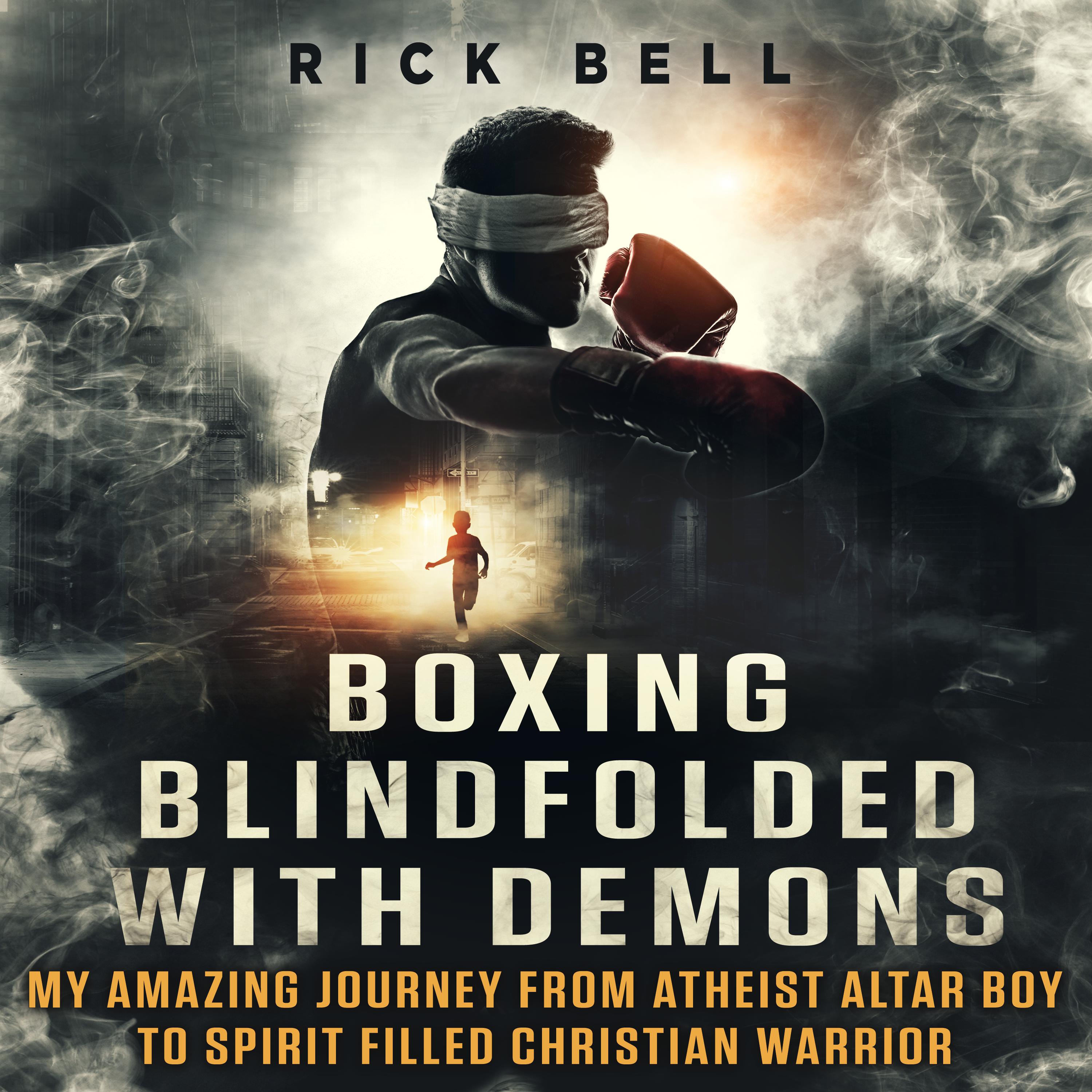 Boxing Blindfolded With Demons