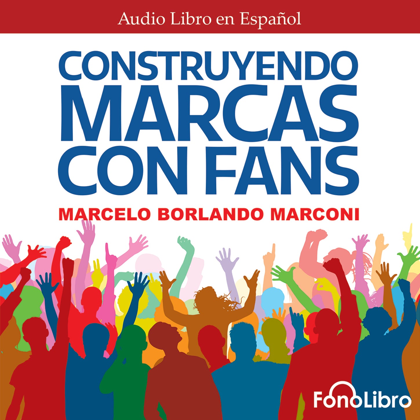 Construyendo Marcas con Fans