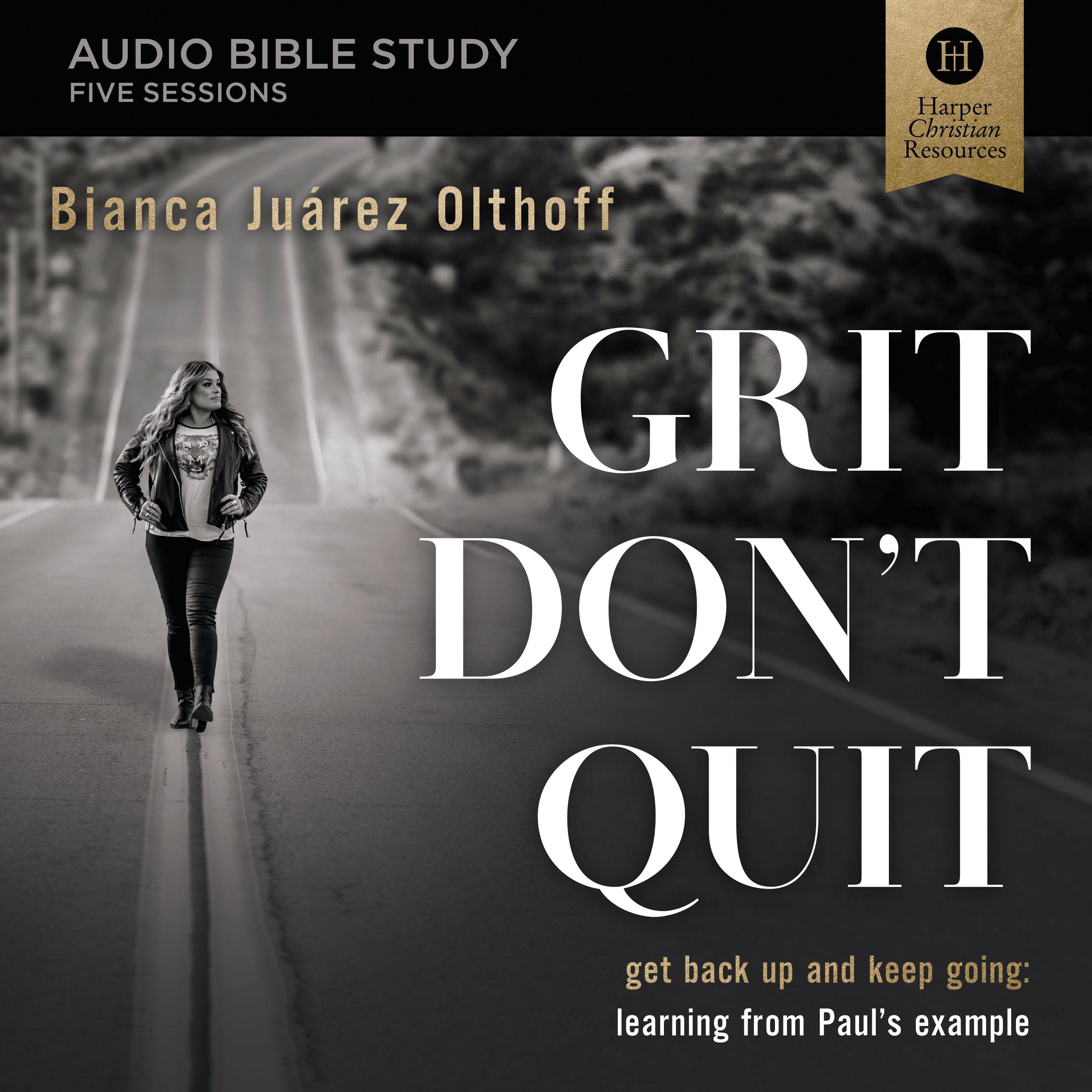 Grit Don't Quit: Audio Bible Studies