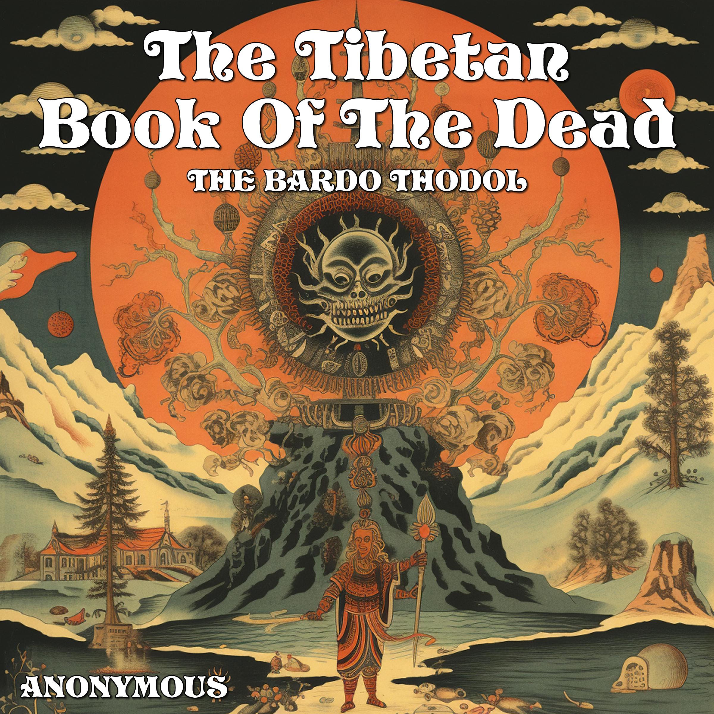 The Tibetan Book Of The Dead