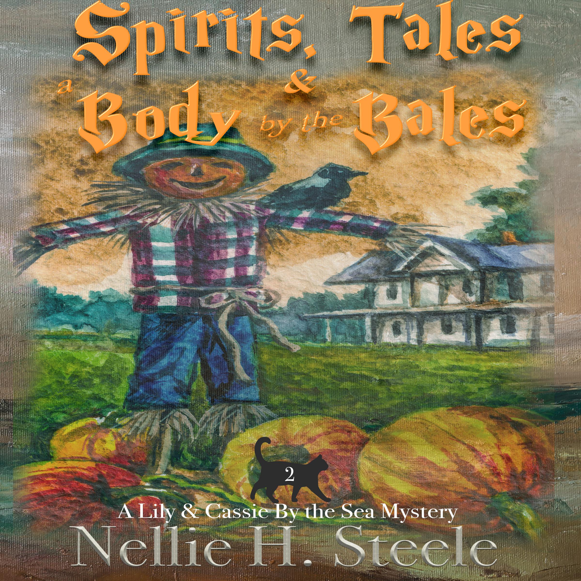 Spirits, Tales &amp; a Body by the Bales