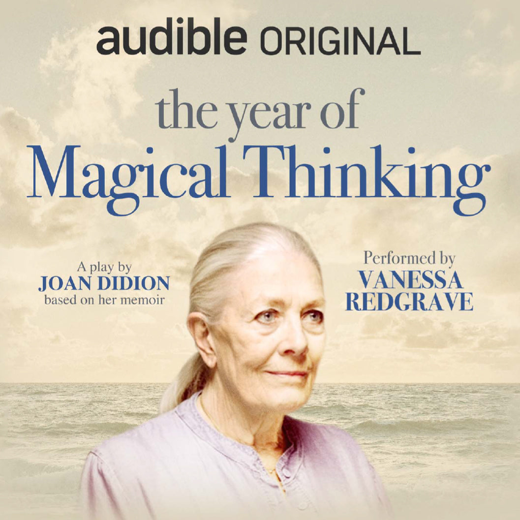 The Year of Magical Thinking: A Play