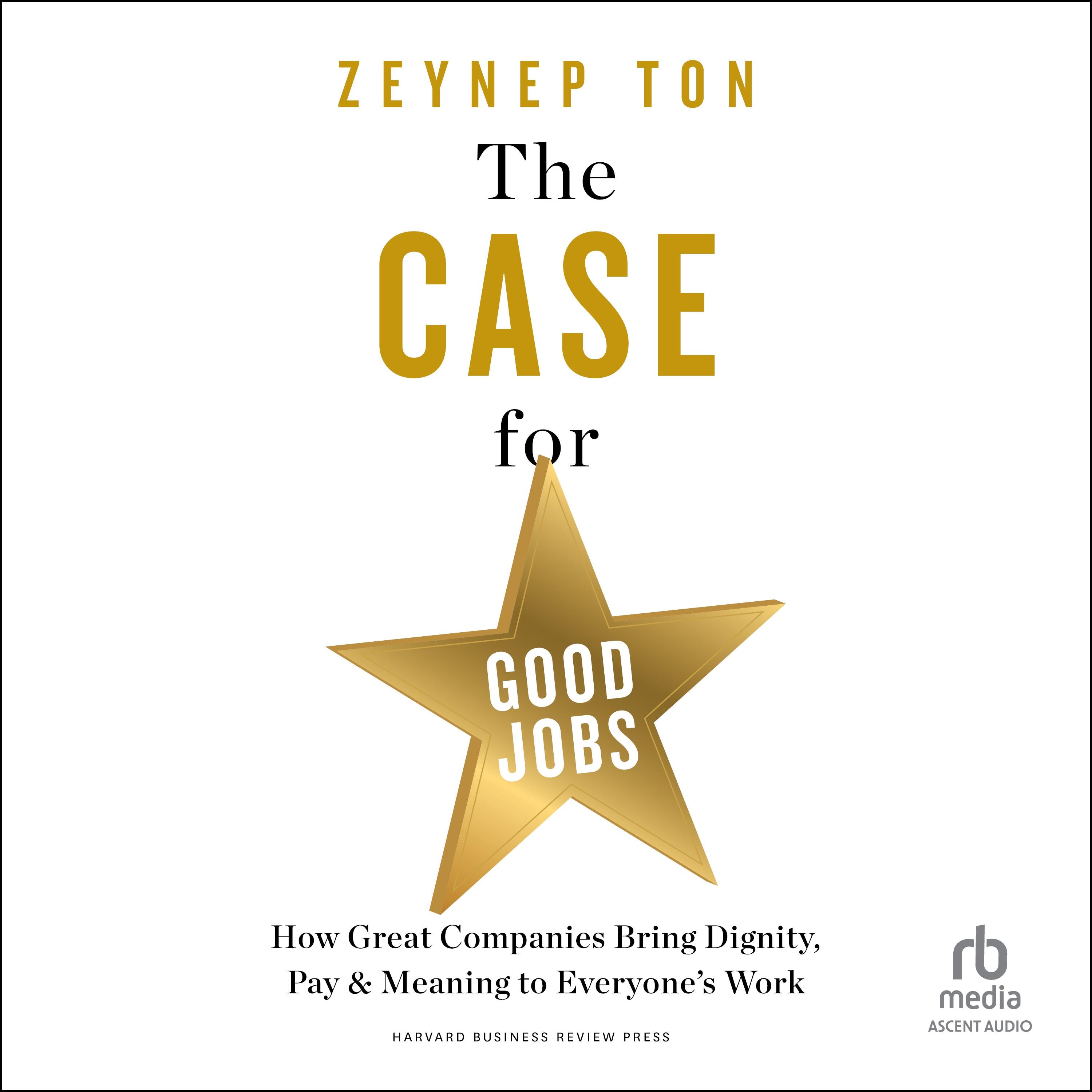 The Case for Good Jobs