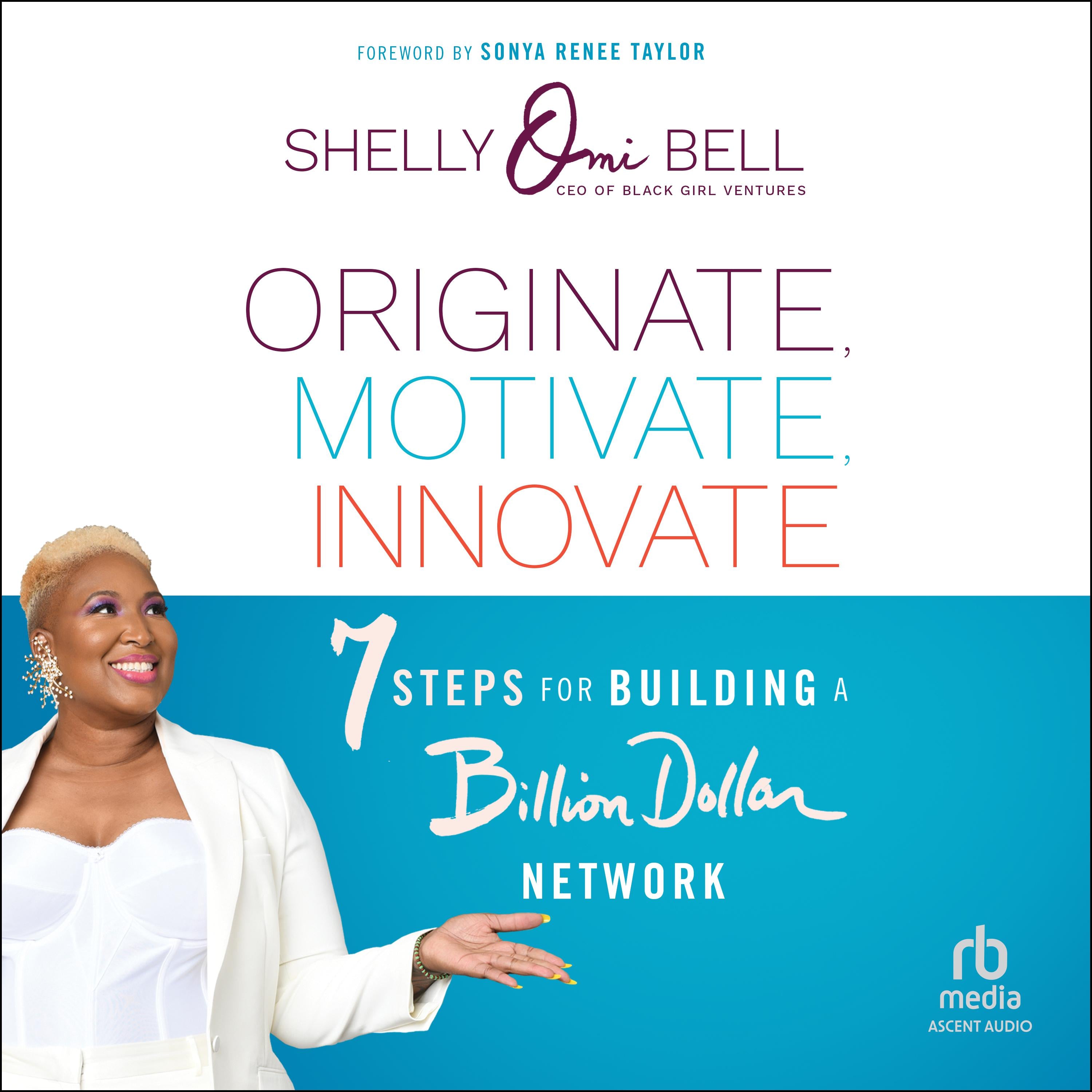 Originate, Motivate, Innovate