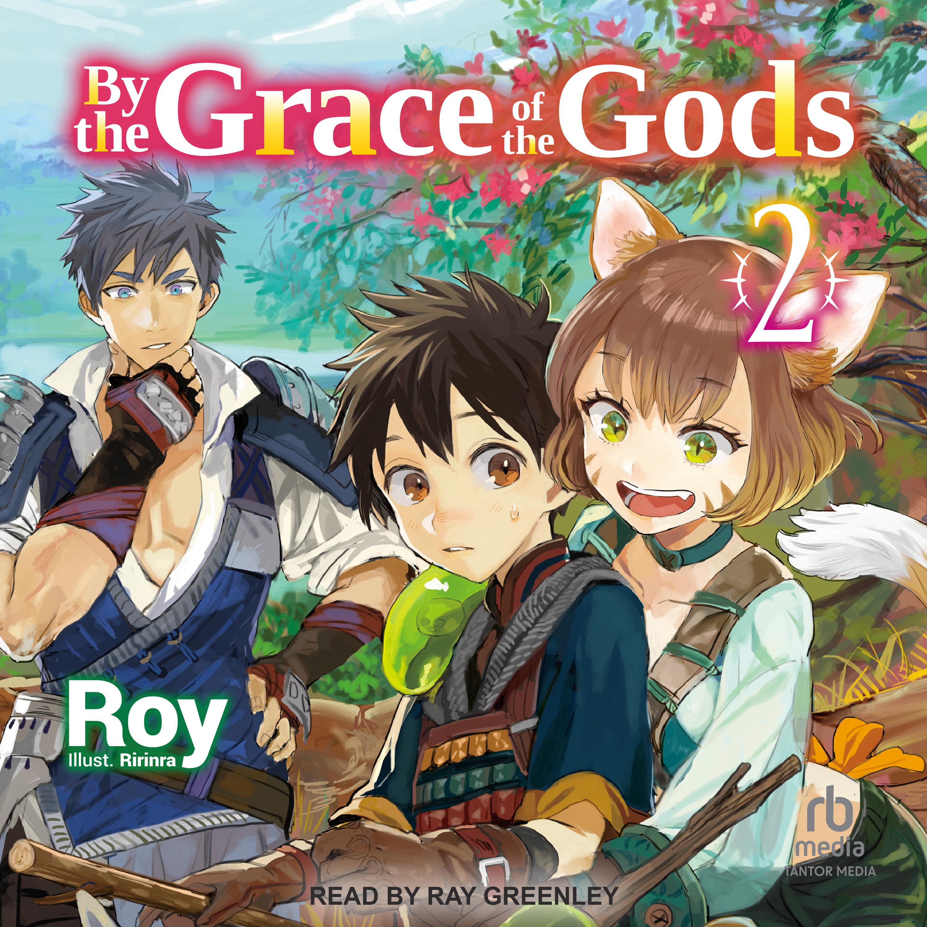 By the Grace of the Gods: Volume 2