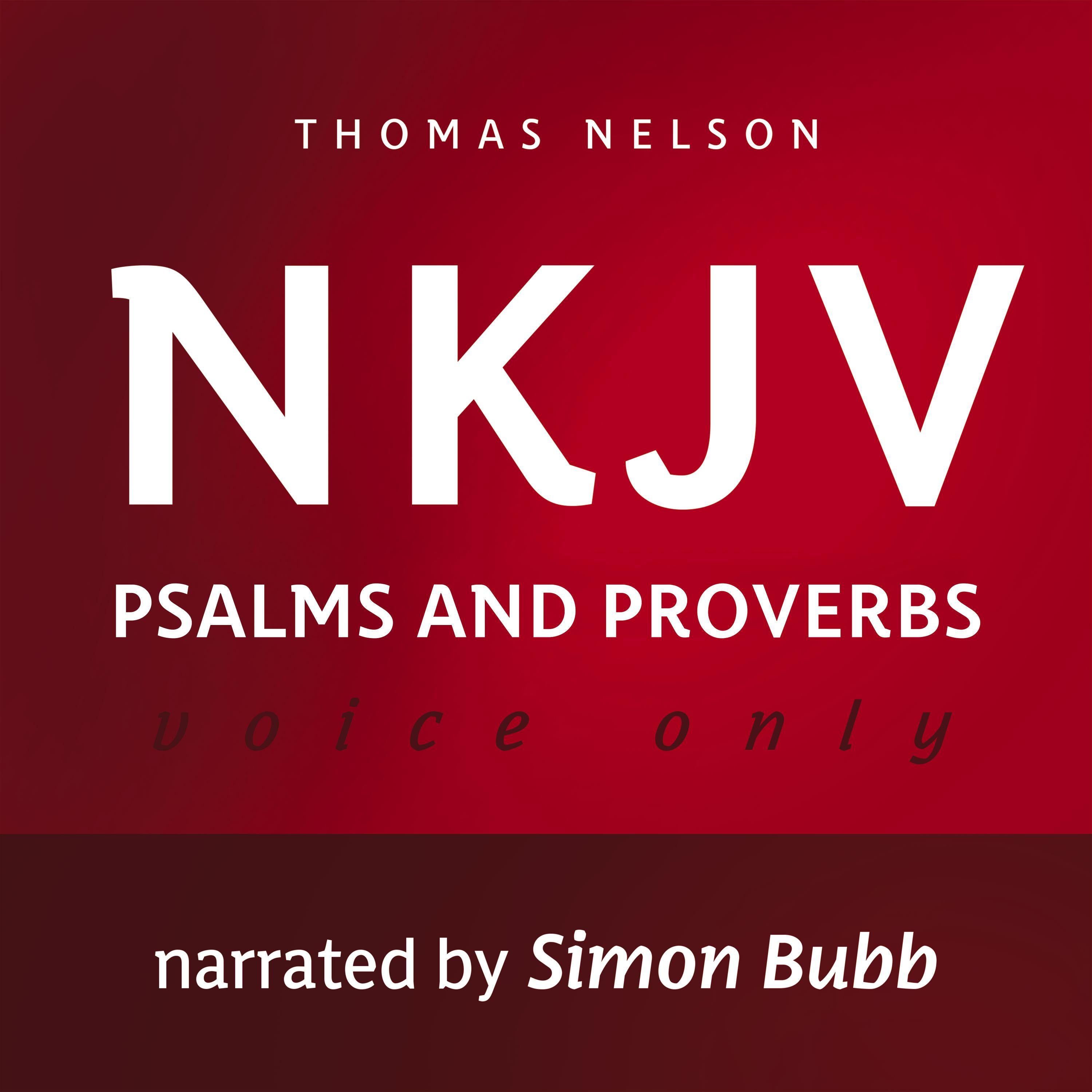 Voice Only Audio Bible - New King James Version, NKJV: Psalms and Proverbs