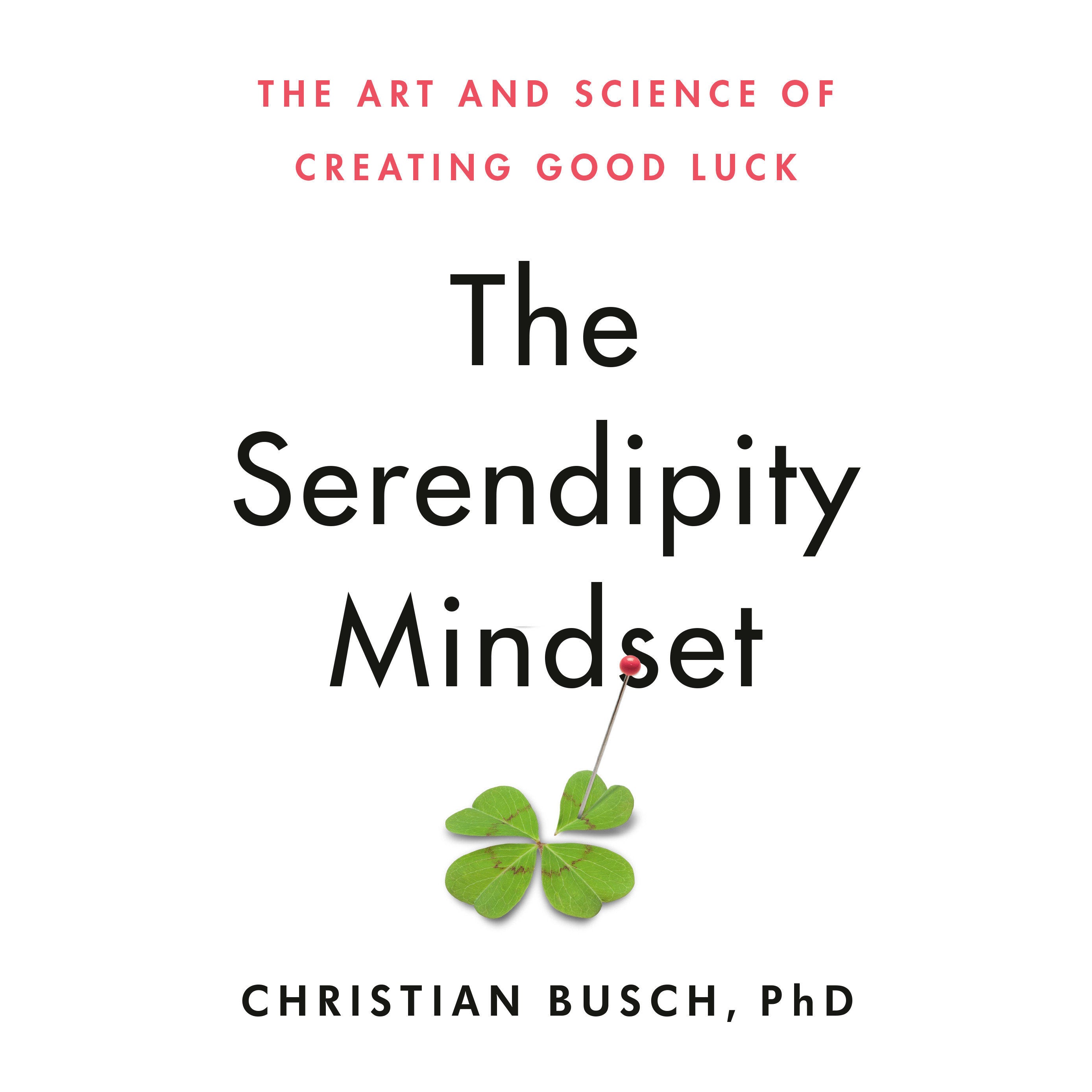 The Serendipity Mindset