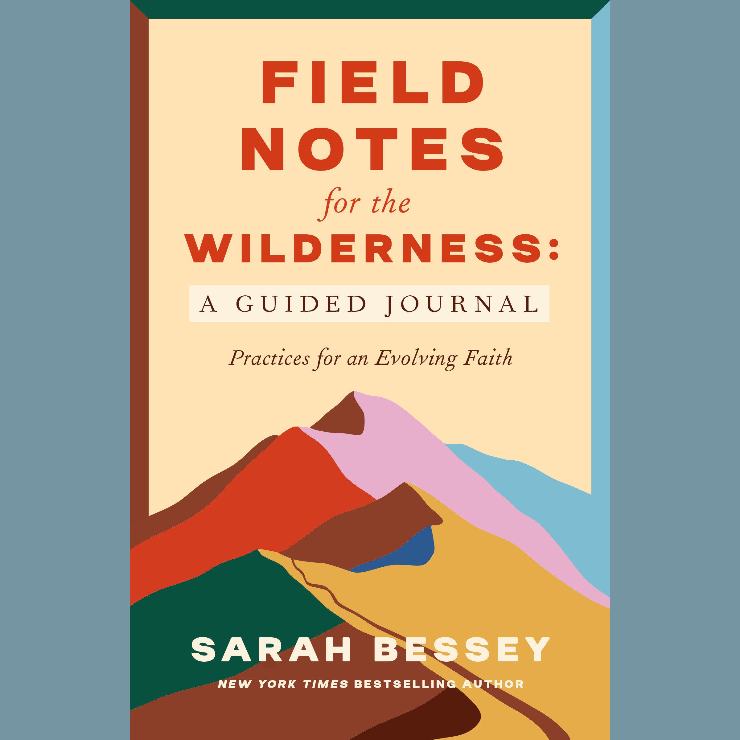 Field Notes for the Wilderness: A Guided Journal
