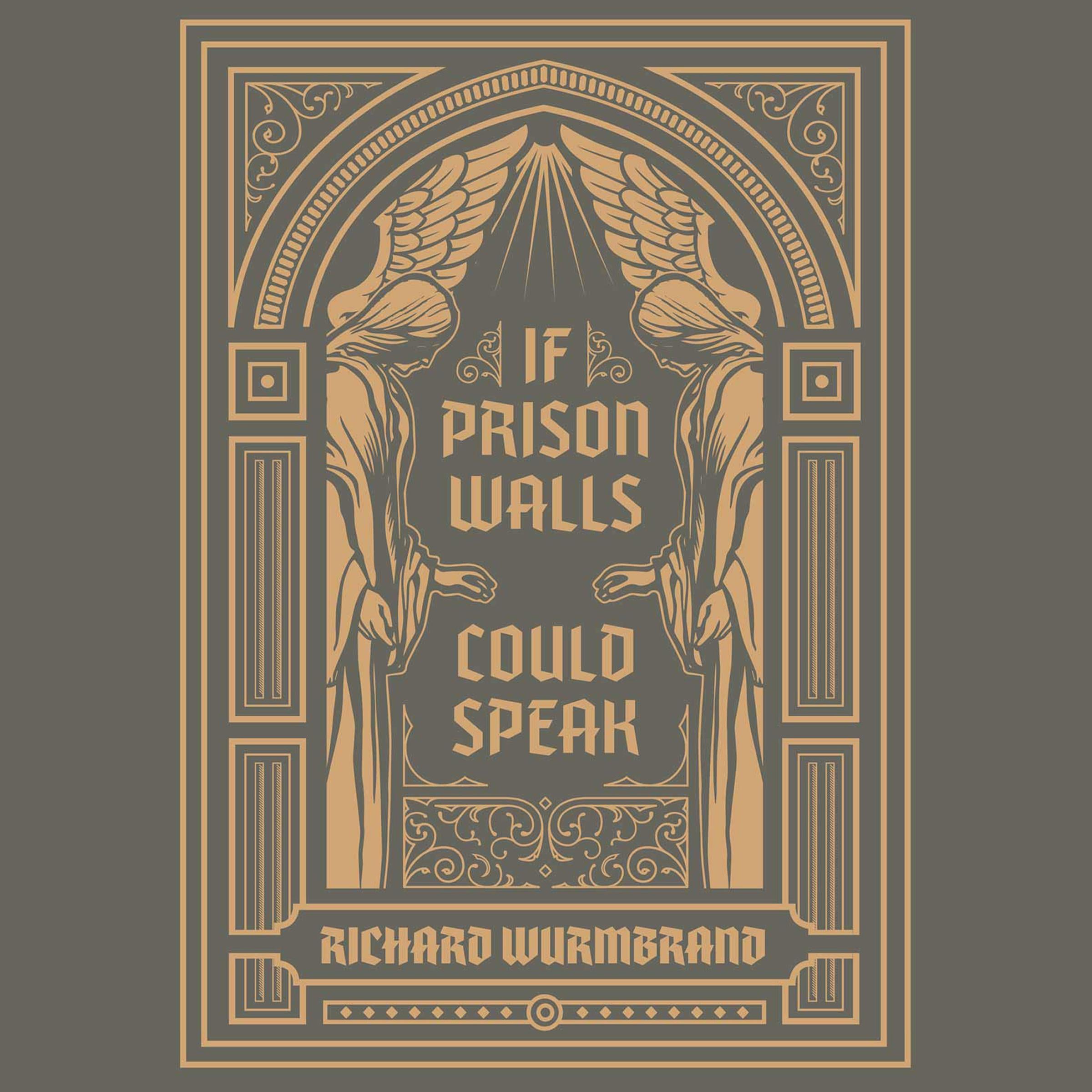 If Prison Walls Could Speak