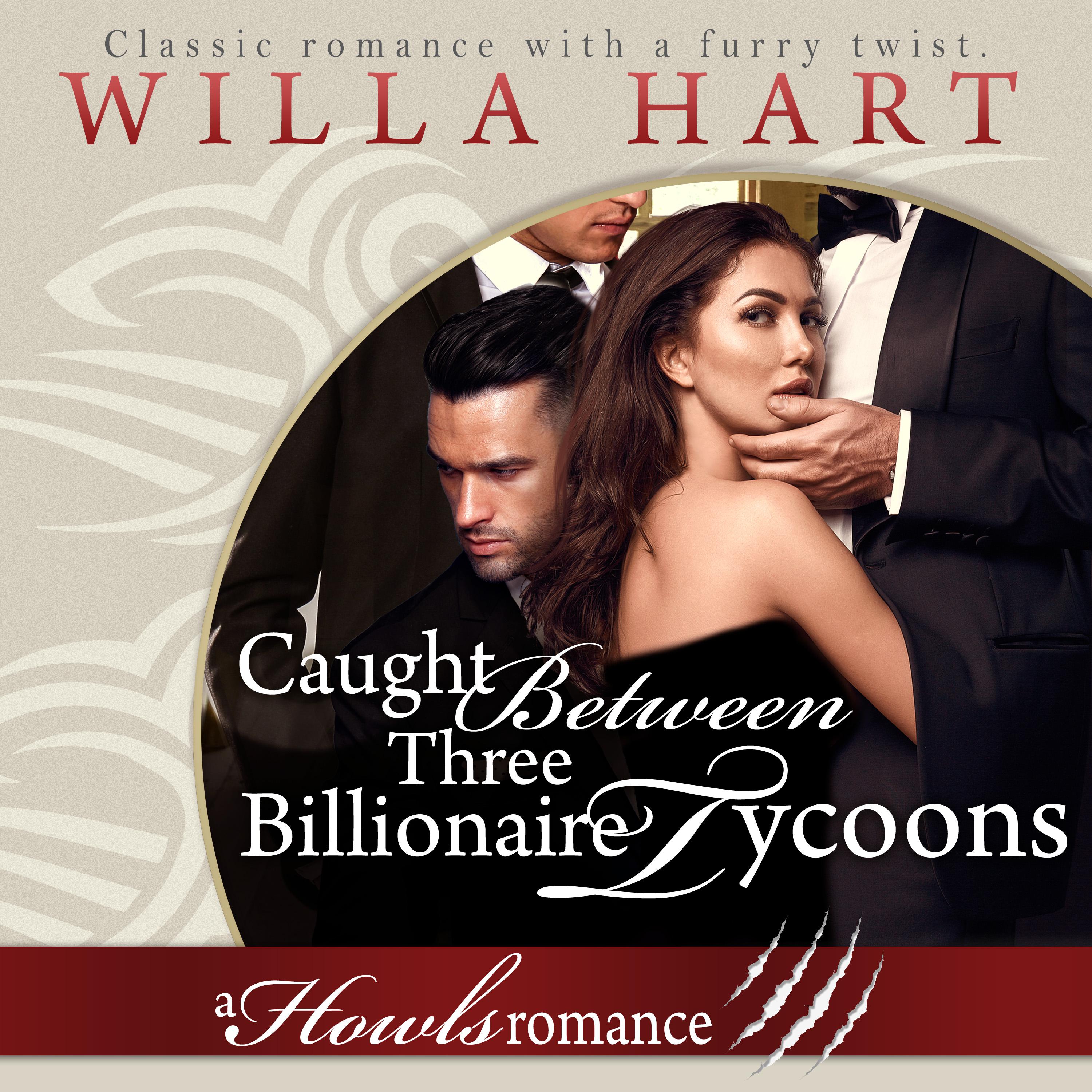 Caught Between Three Billionaire Tycoons