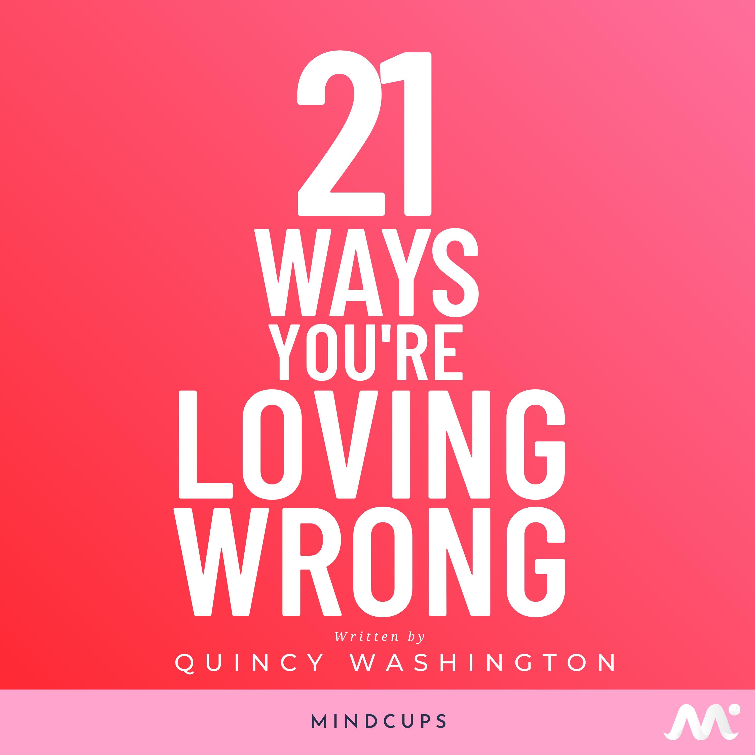 21 Ways You're Loving Wrong