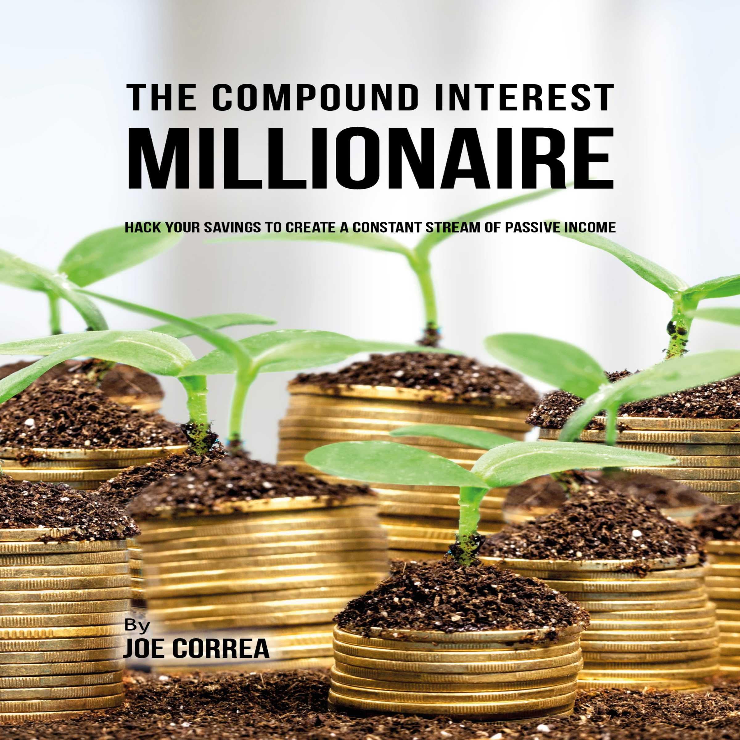 The Compound Interest Millionaire