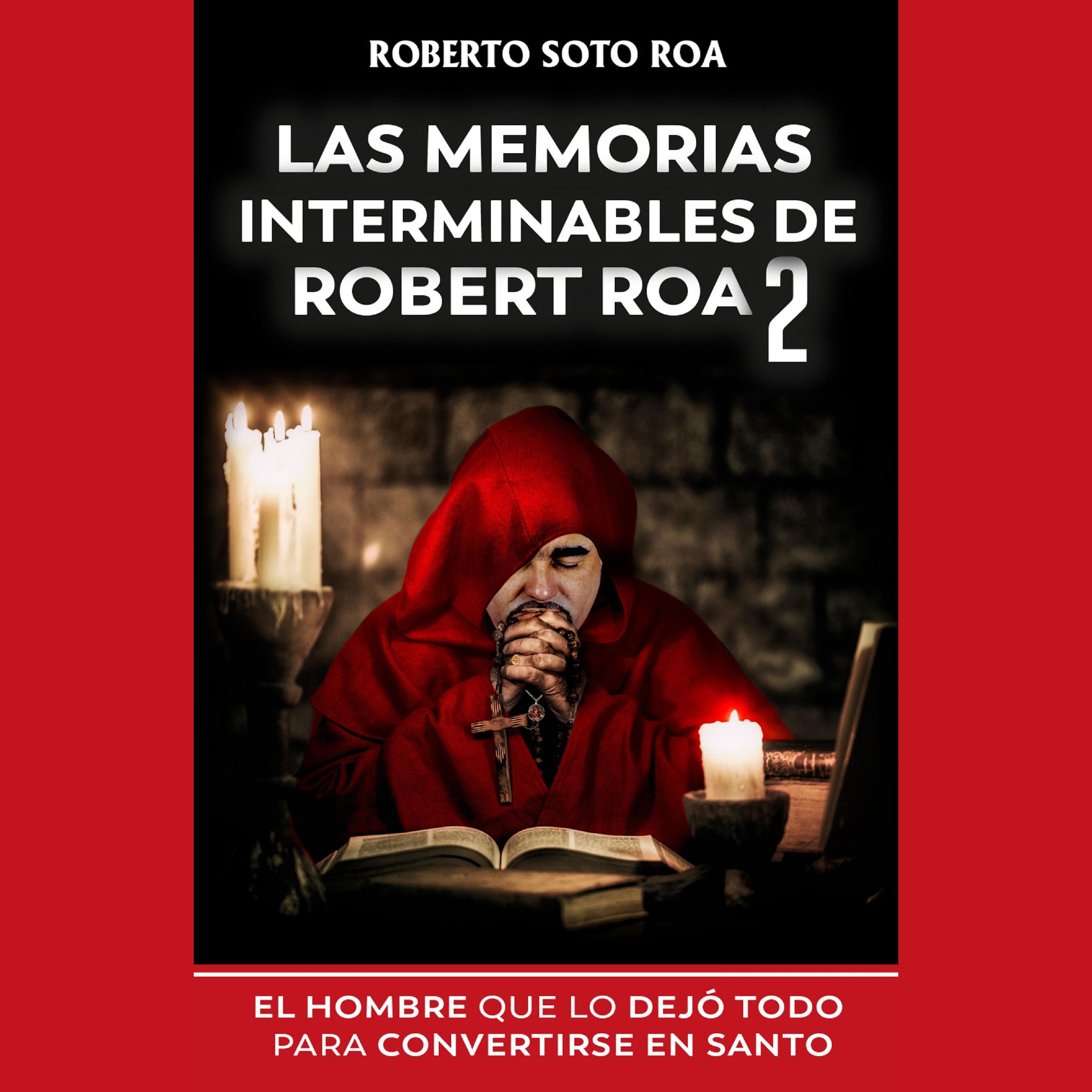 Las Memorias Interminables de Robert Roa 2