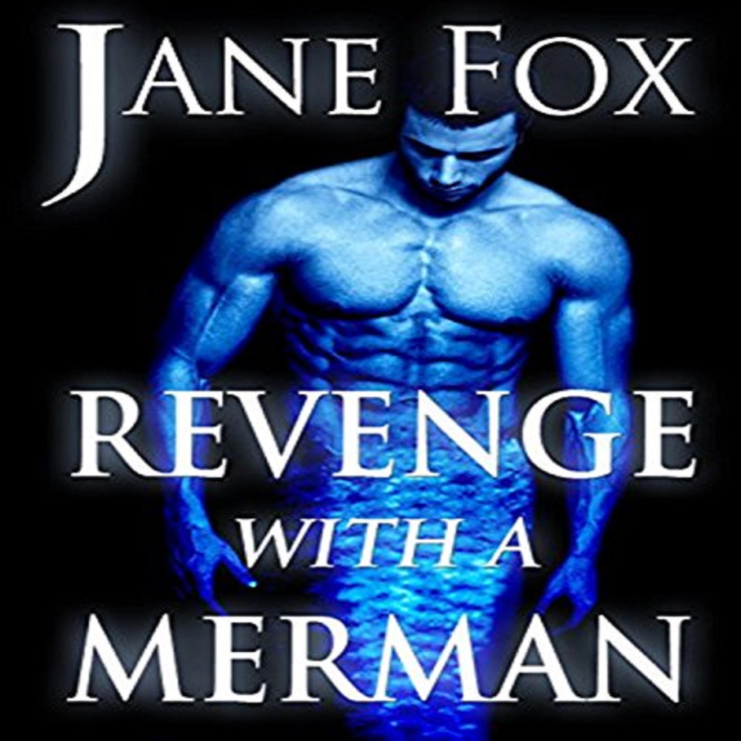 Revenge with a Merman