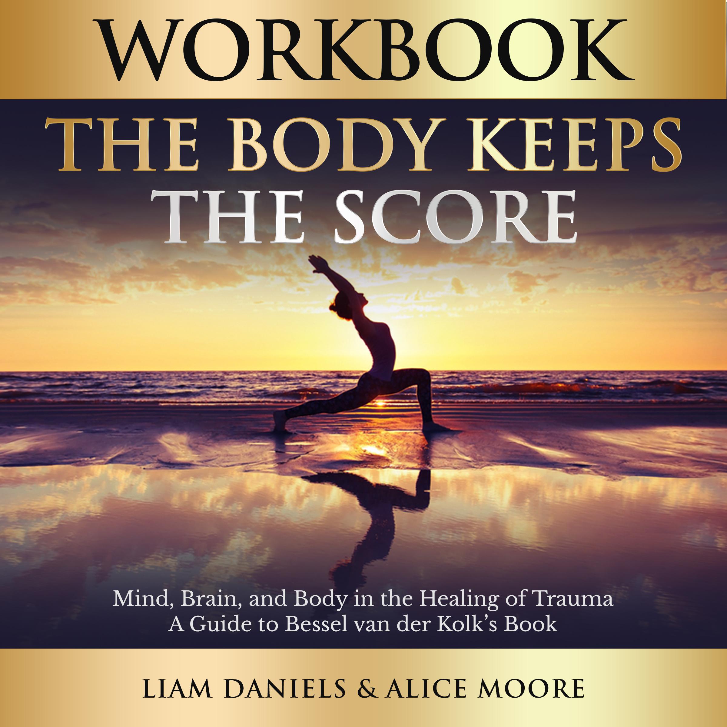 Workbook: The Body Keeps the Score