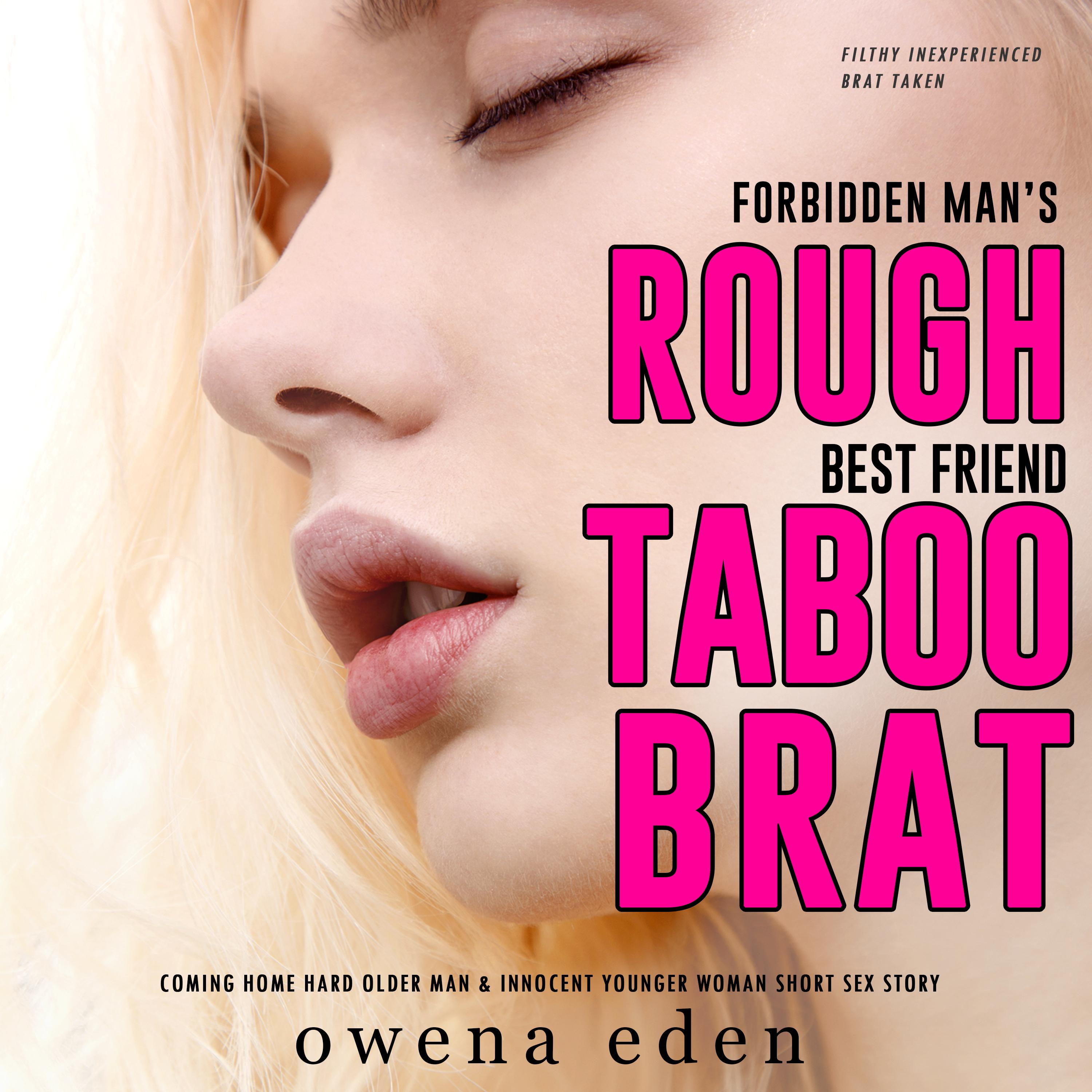 Forbidden Man’s Rough Best Friend, Taboo Brat Coming Home