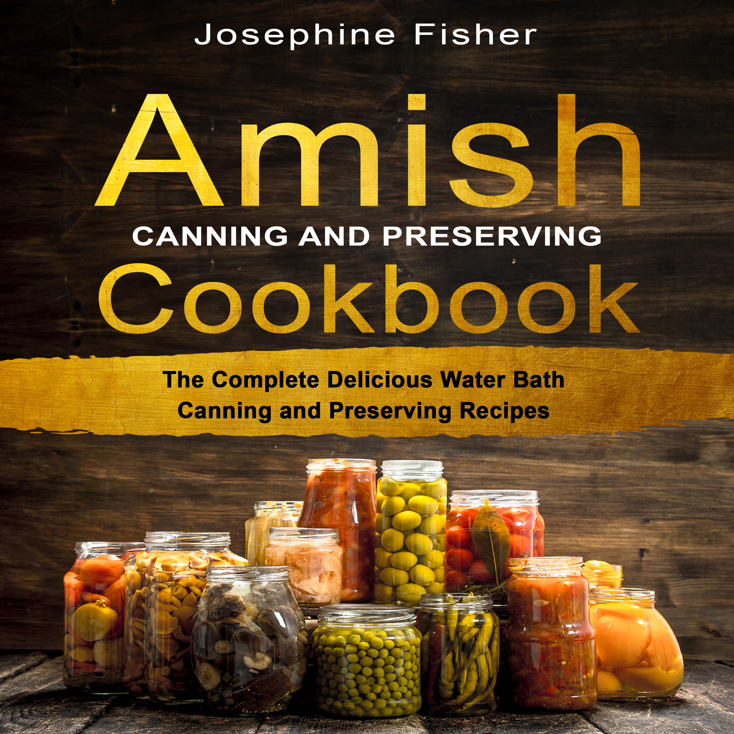 AMISH CANNING AND PRESERVING COOKBOOK