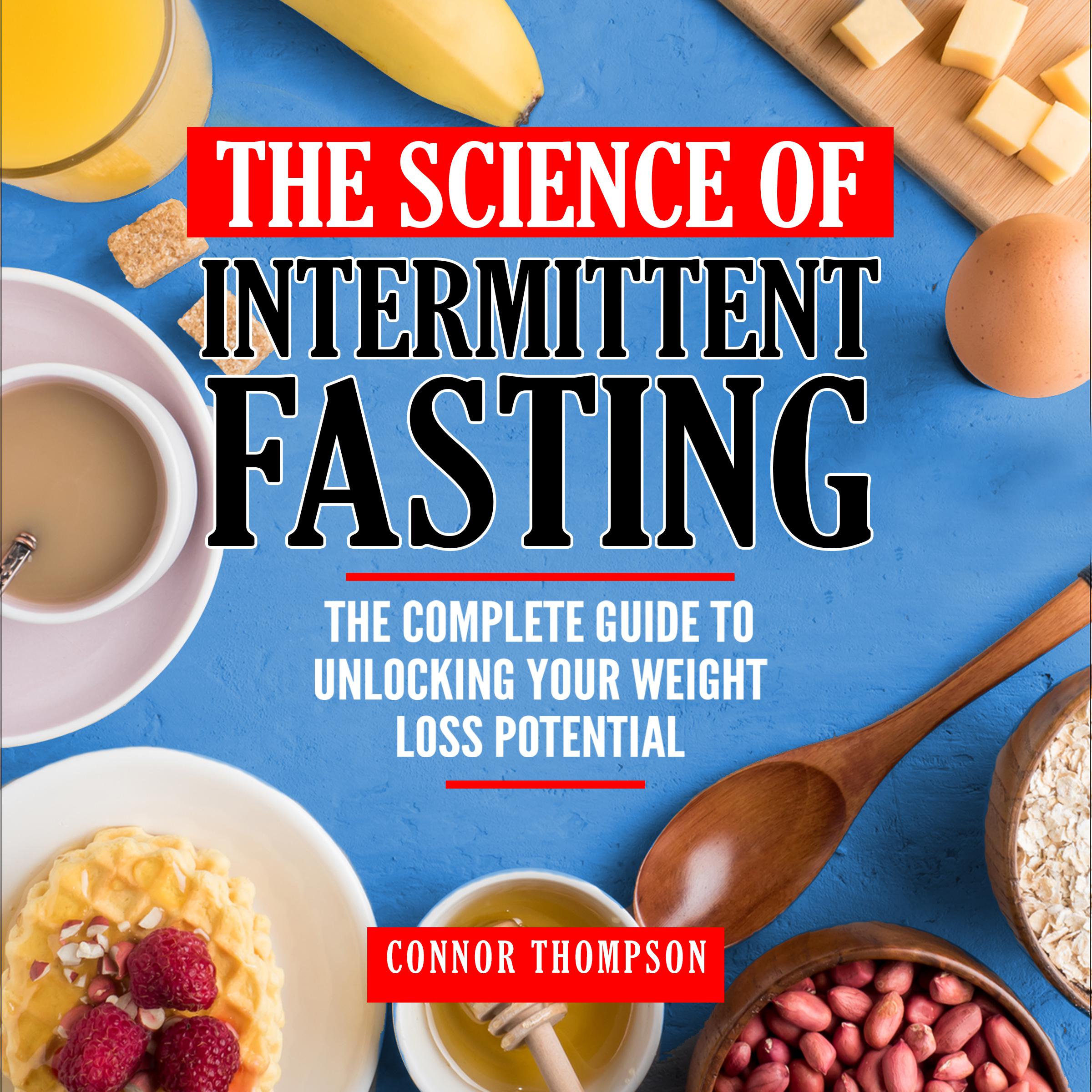The Science of Intermittent Fasting