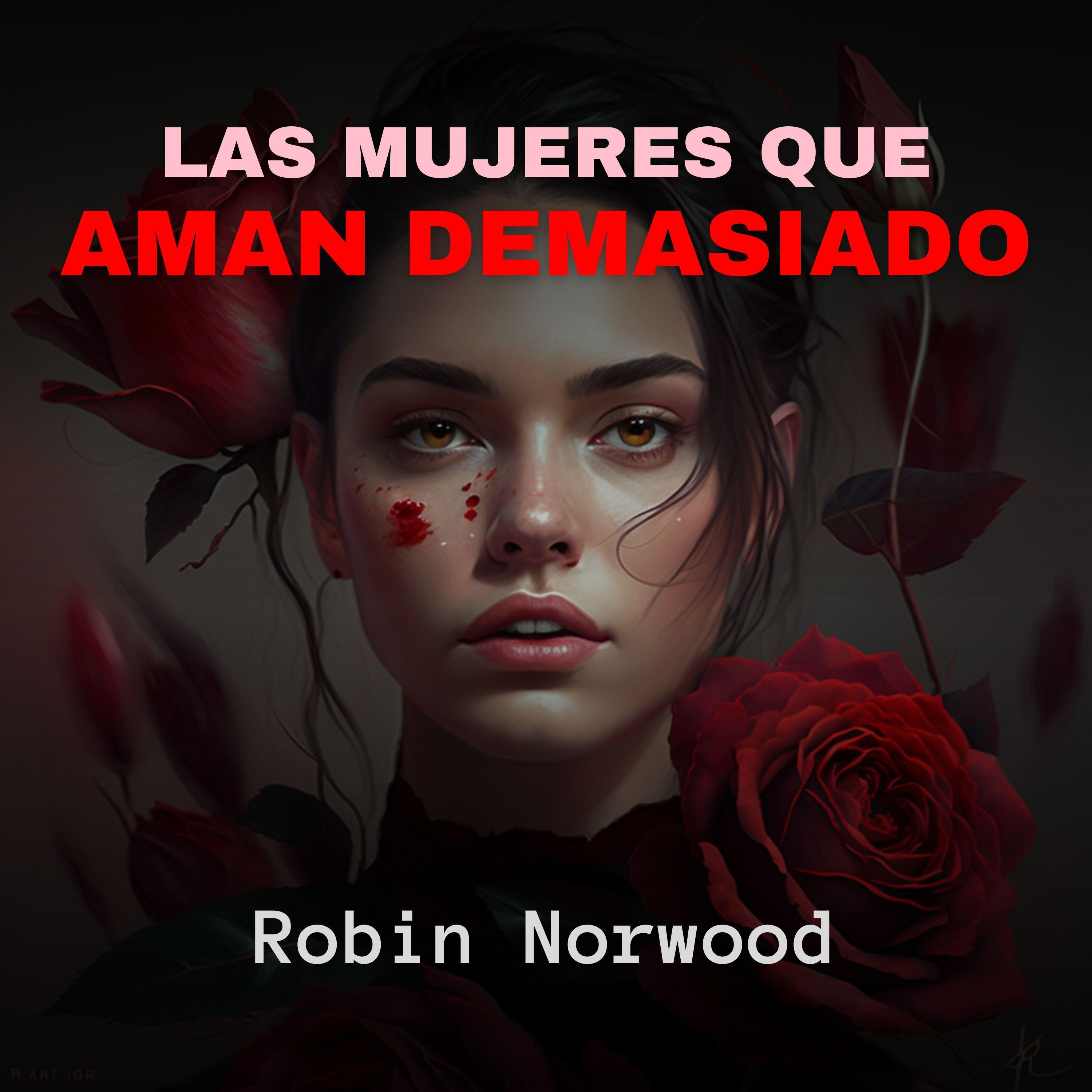 Las Mujeres que Aman Demasiado