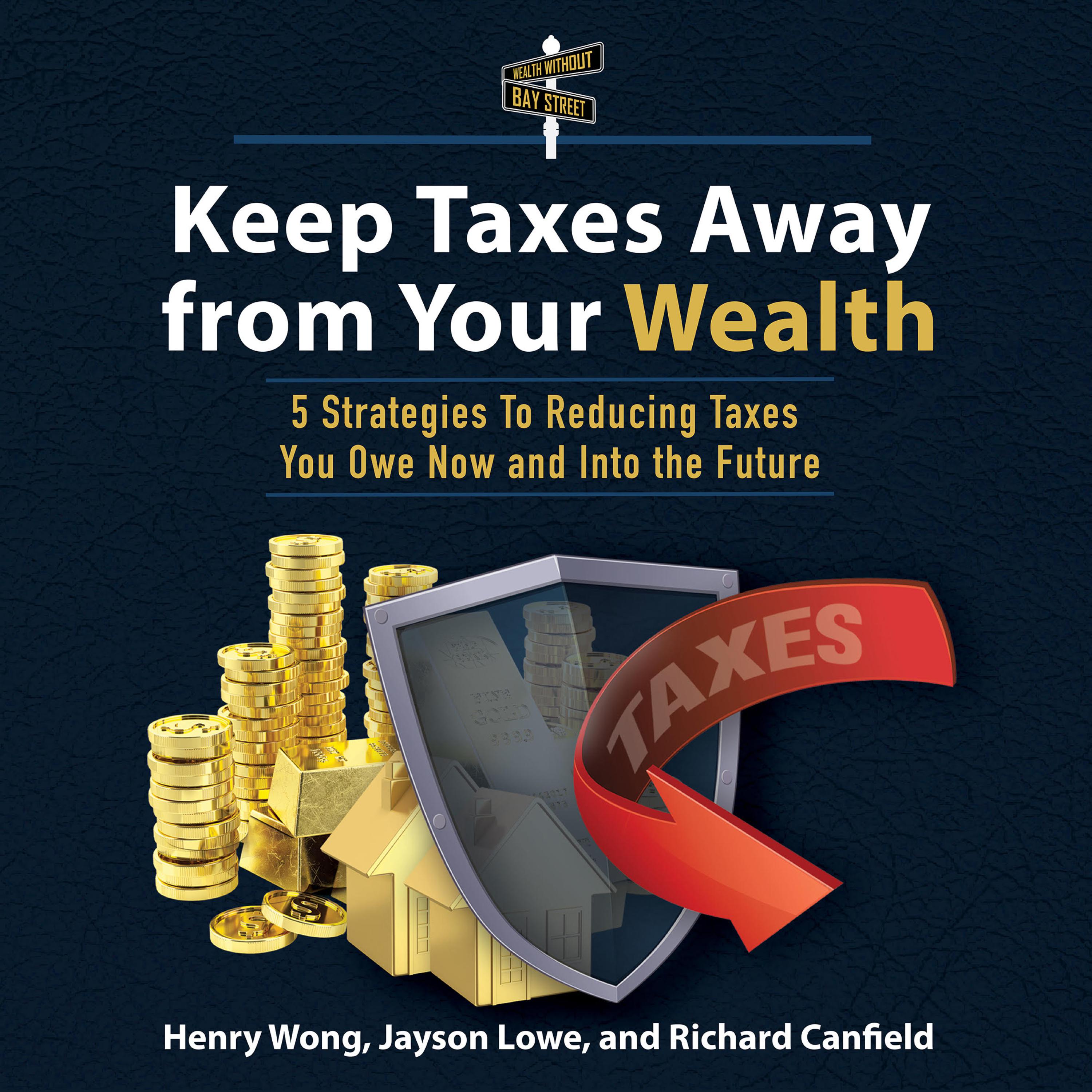 Keep Taxes Away From Your Wealth