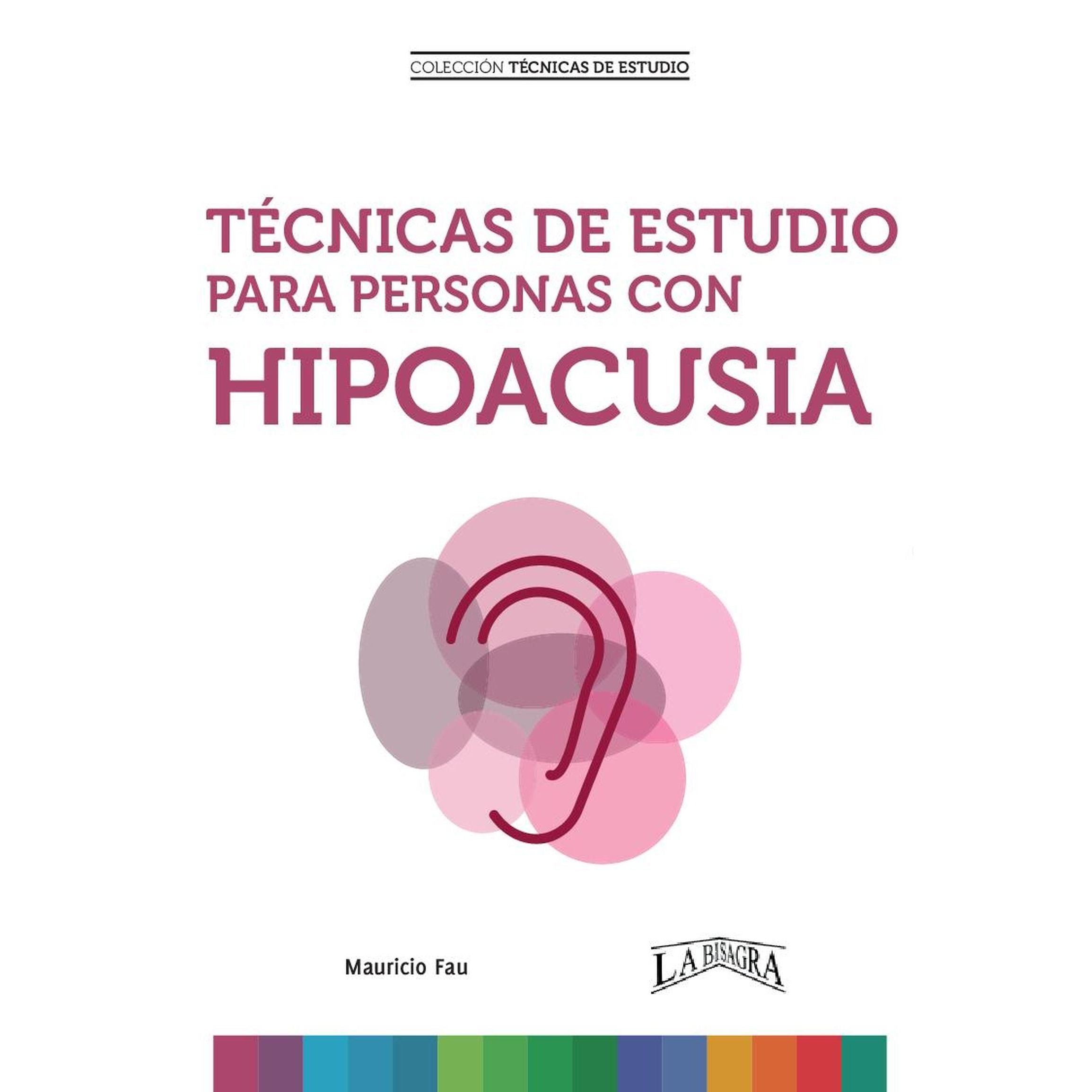 Técnicas de Estudio Para Personas con Hipoacusia