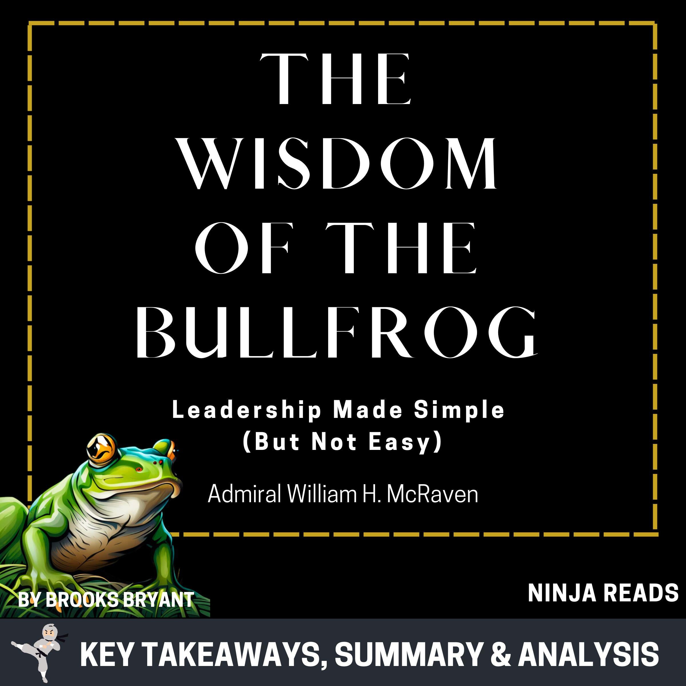 Summary: The Wisdom of the Bullfrog