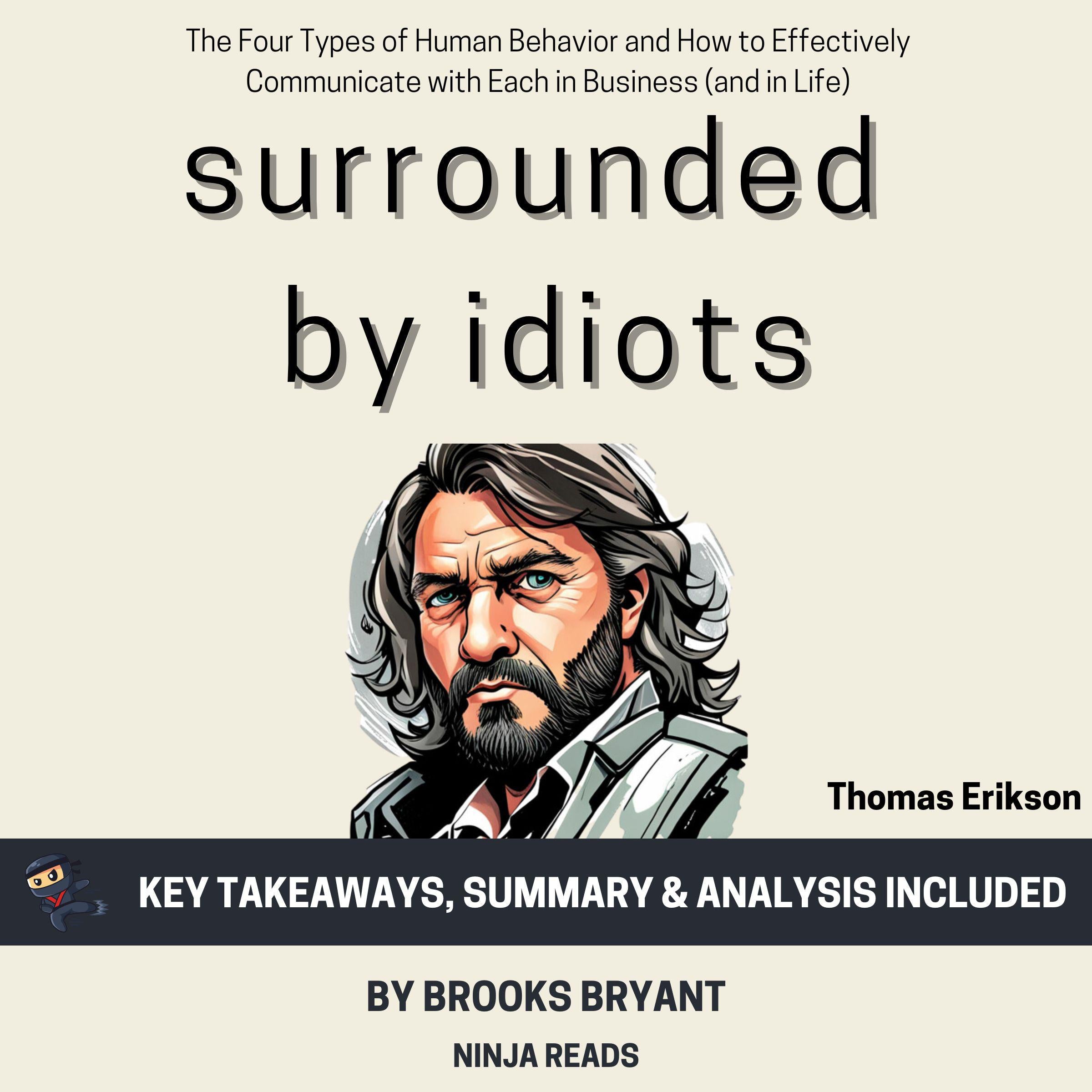 Summary: Surrounded by Idiots