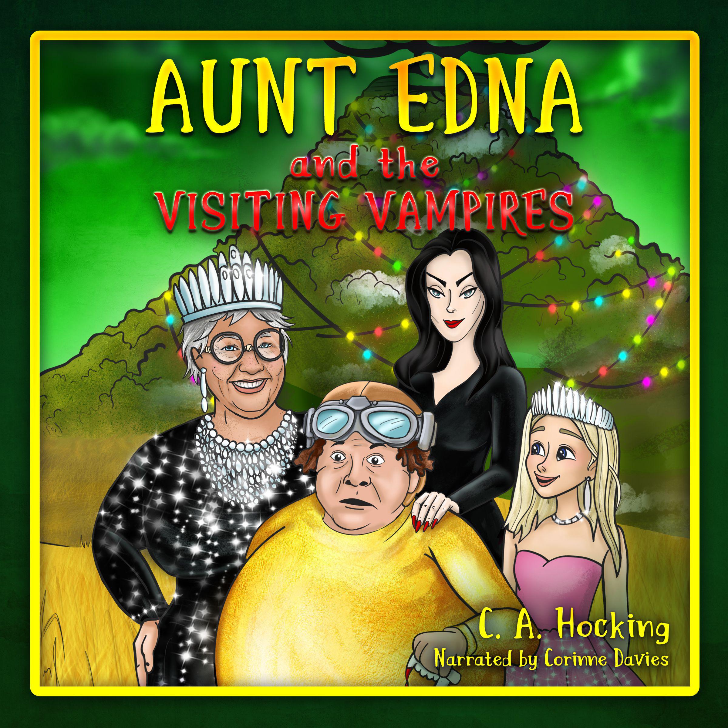 Aunt Edna and the Visiting Vampires