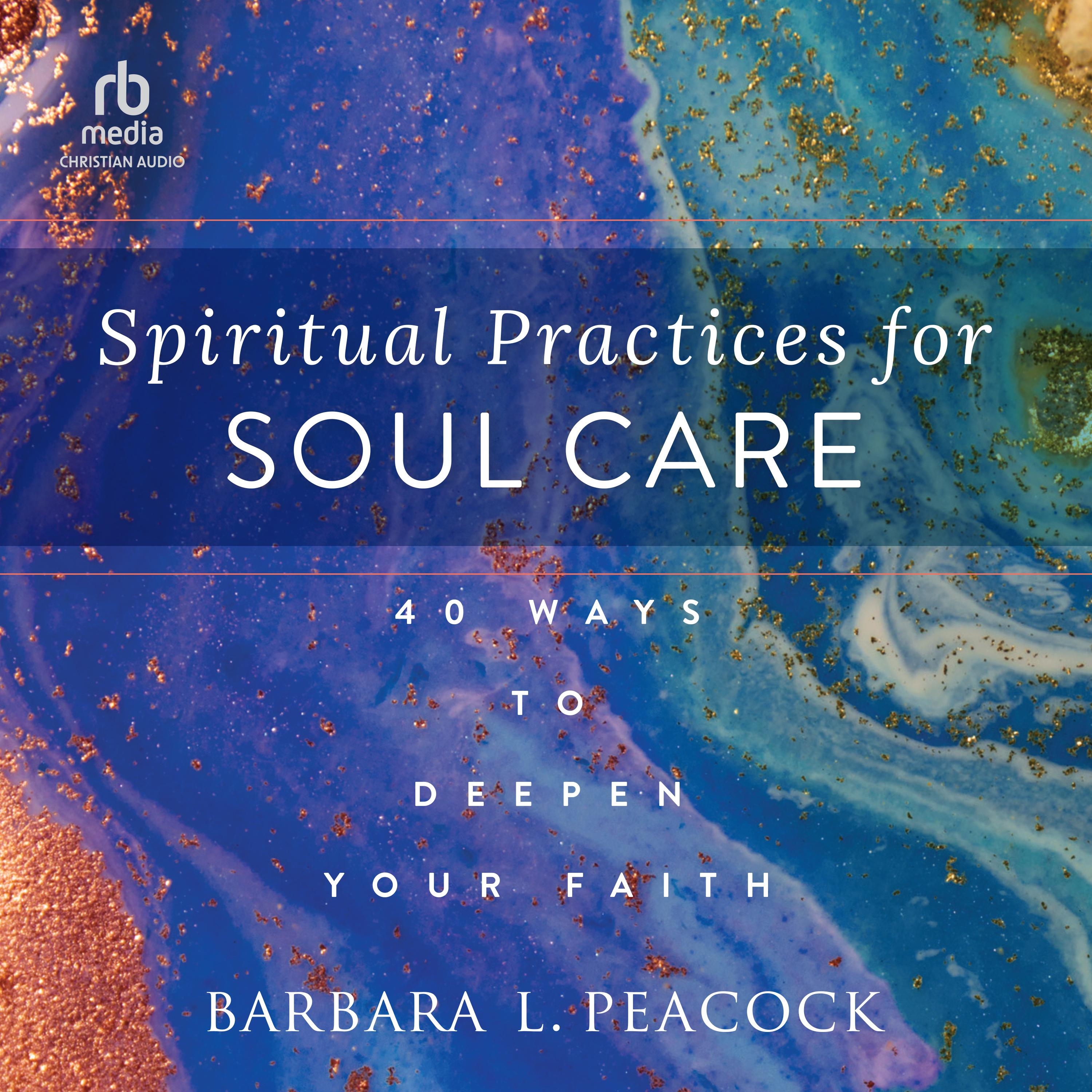 Spiritual Practices for Soul Care
