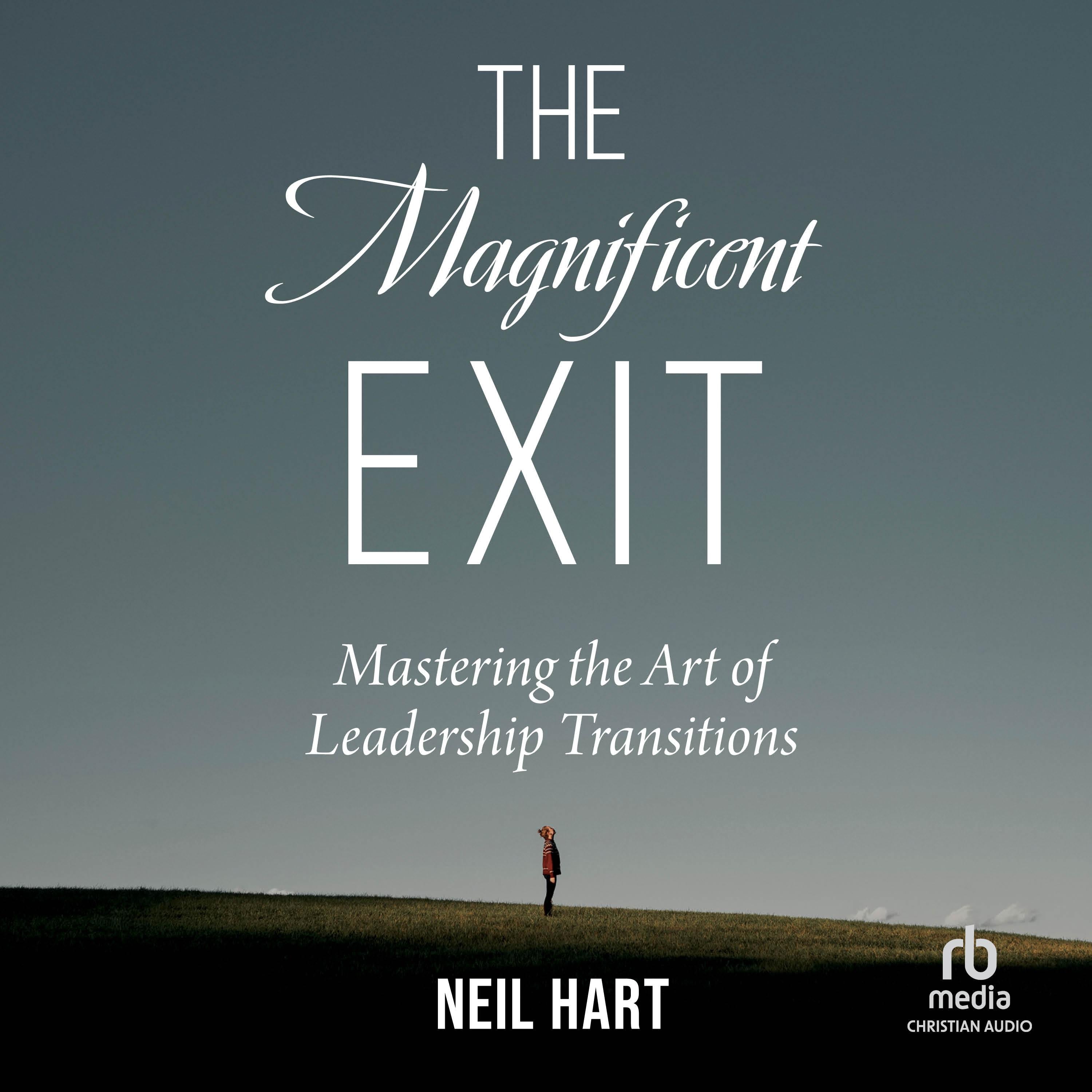 The Magnificent Exit