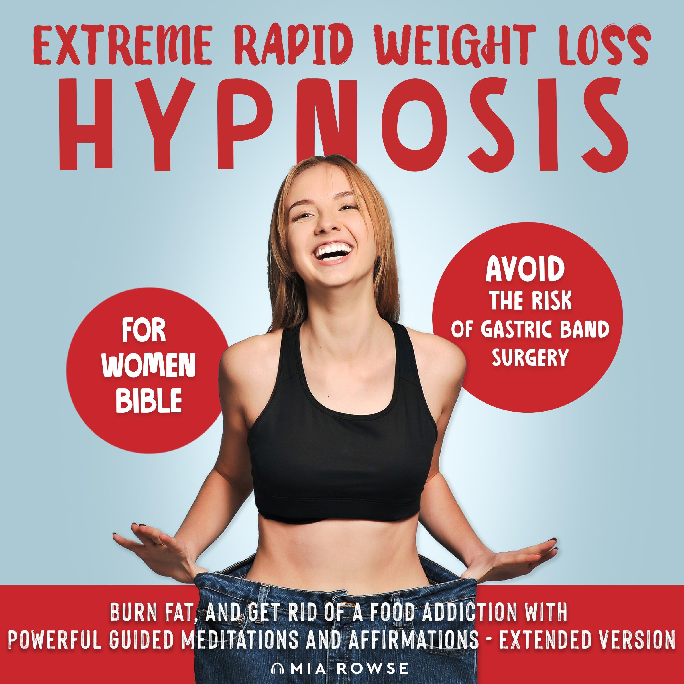 Extreme Rapid Weight Loss Hypnosis for Women Bible