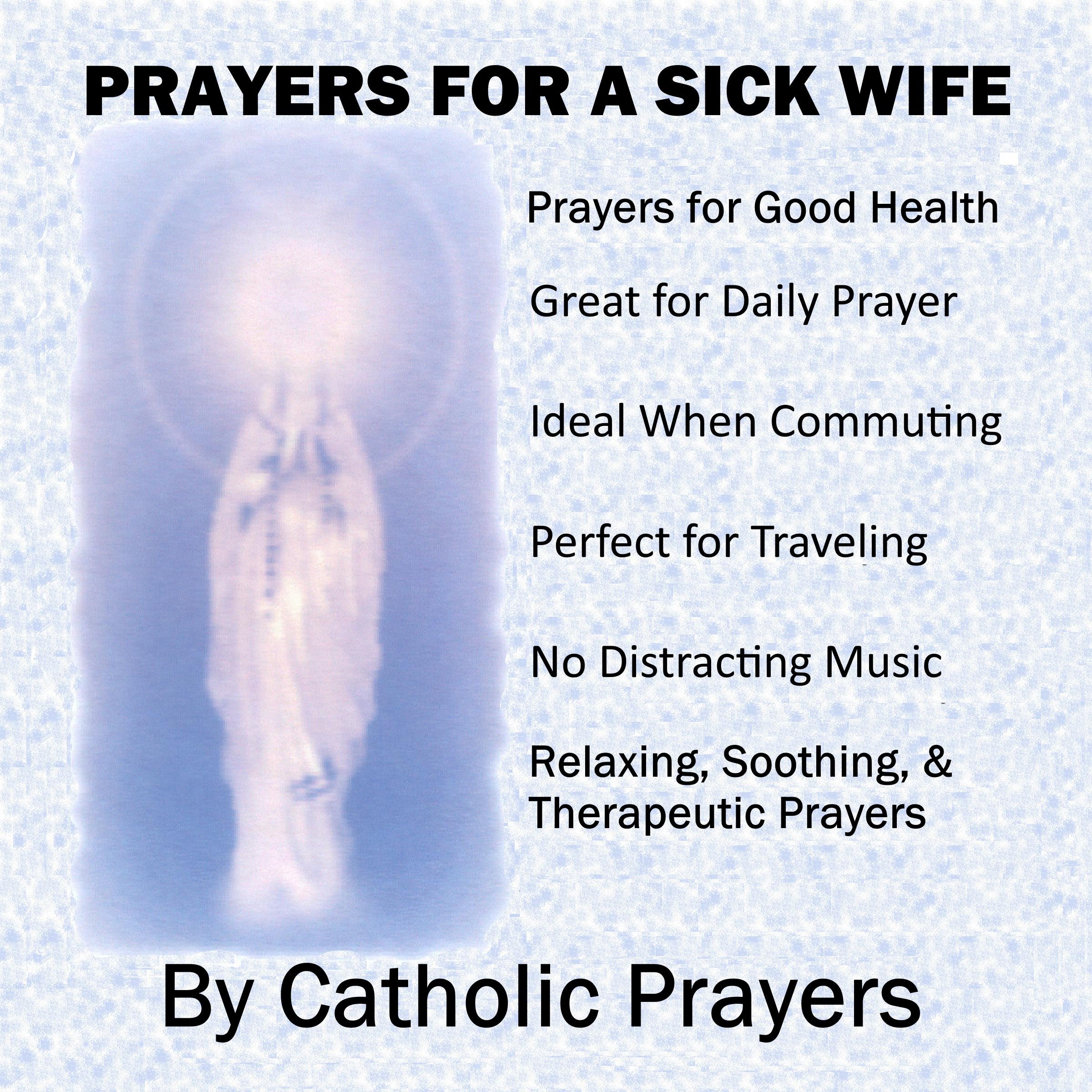 Prayers For a Sick Wife
