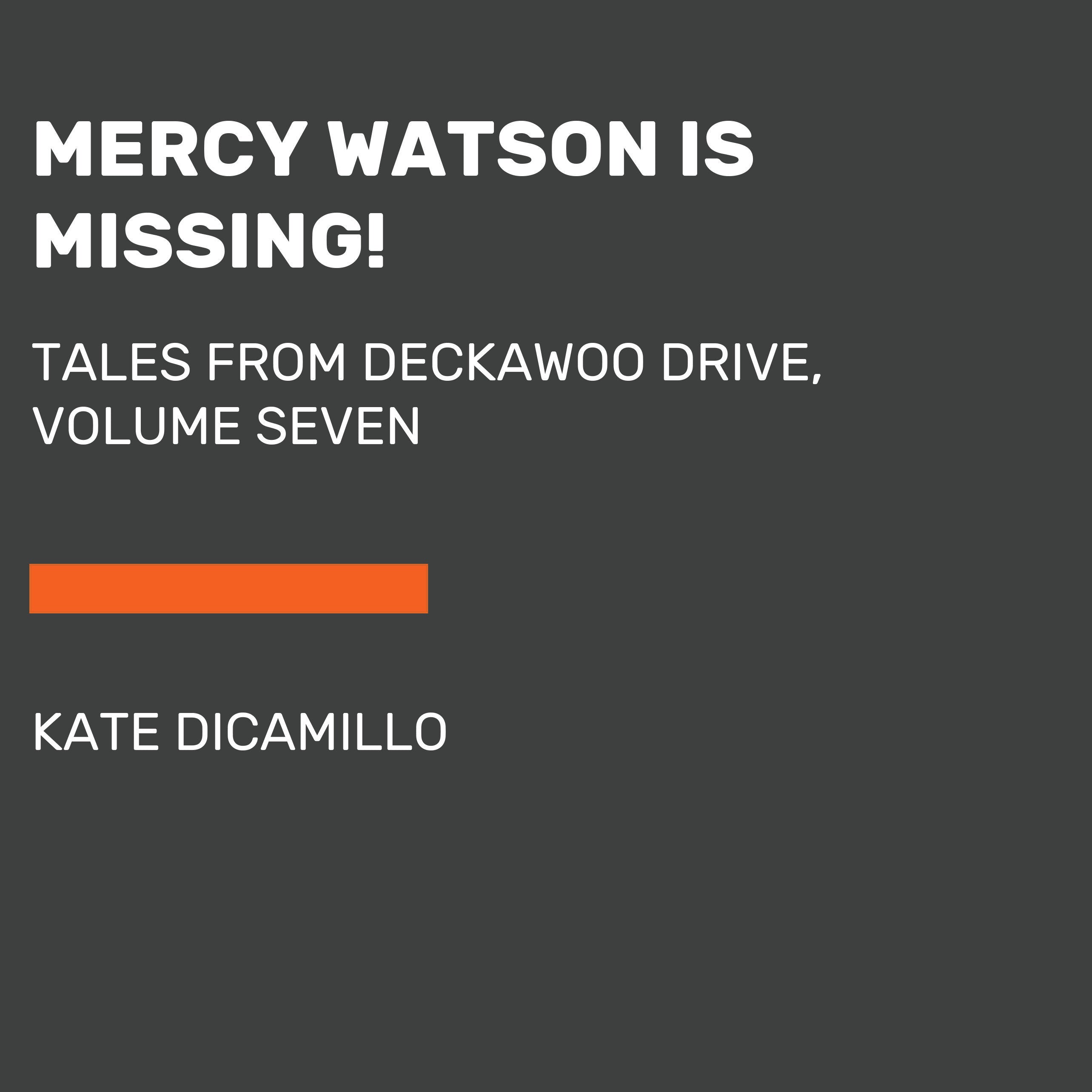 Mercy Watson Is Missing!