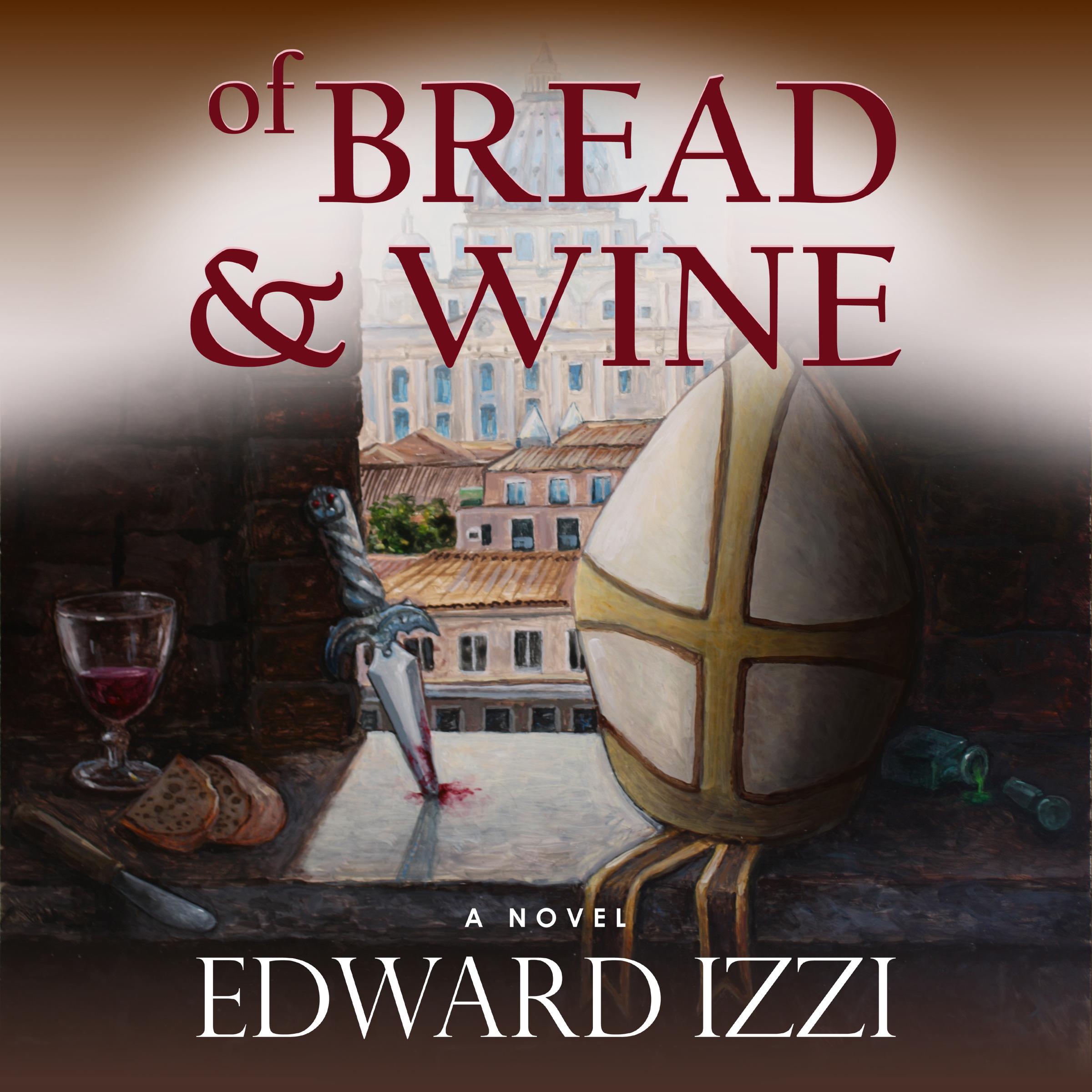 Of Bread &amp; Wine