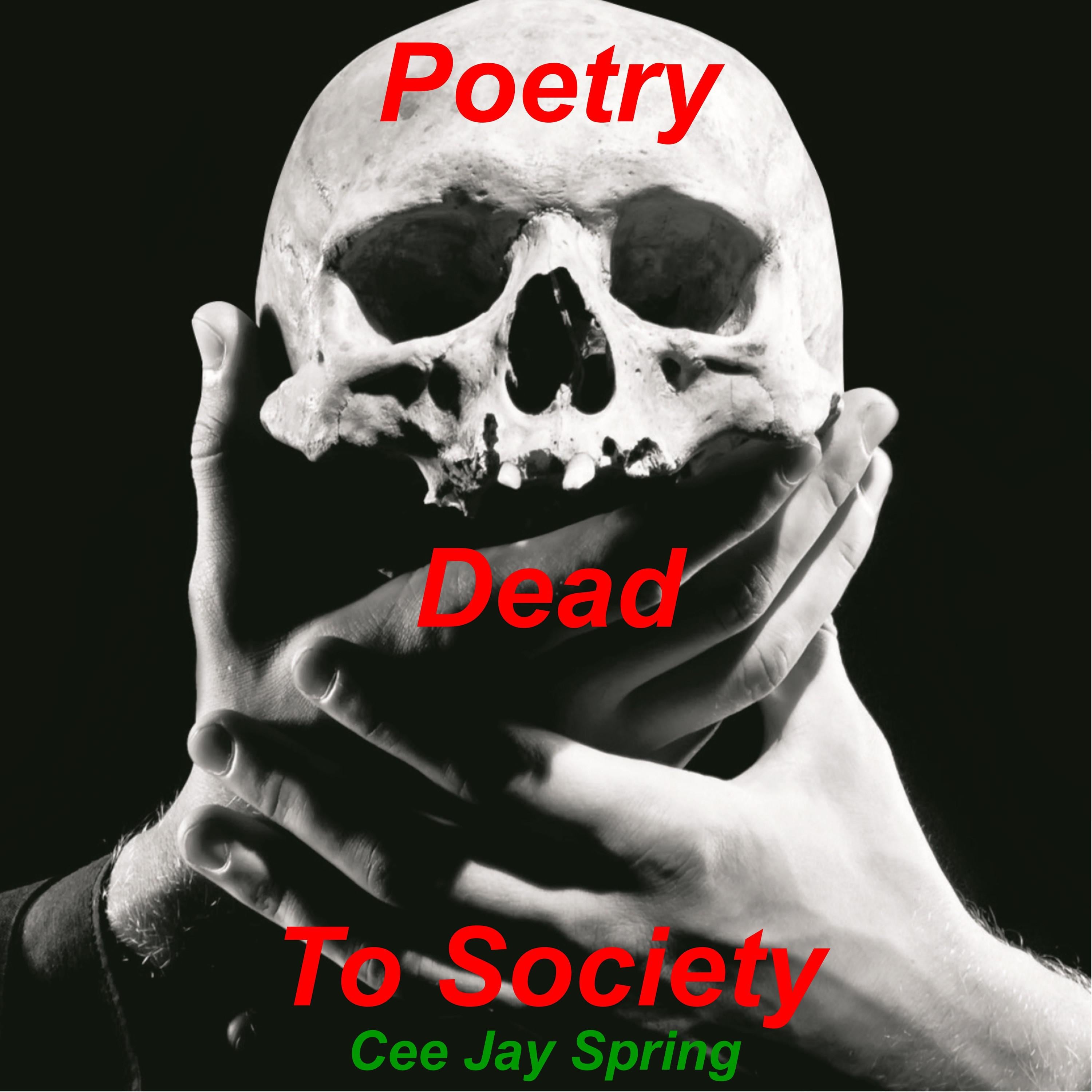 Poetry Dead To Society