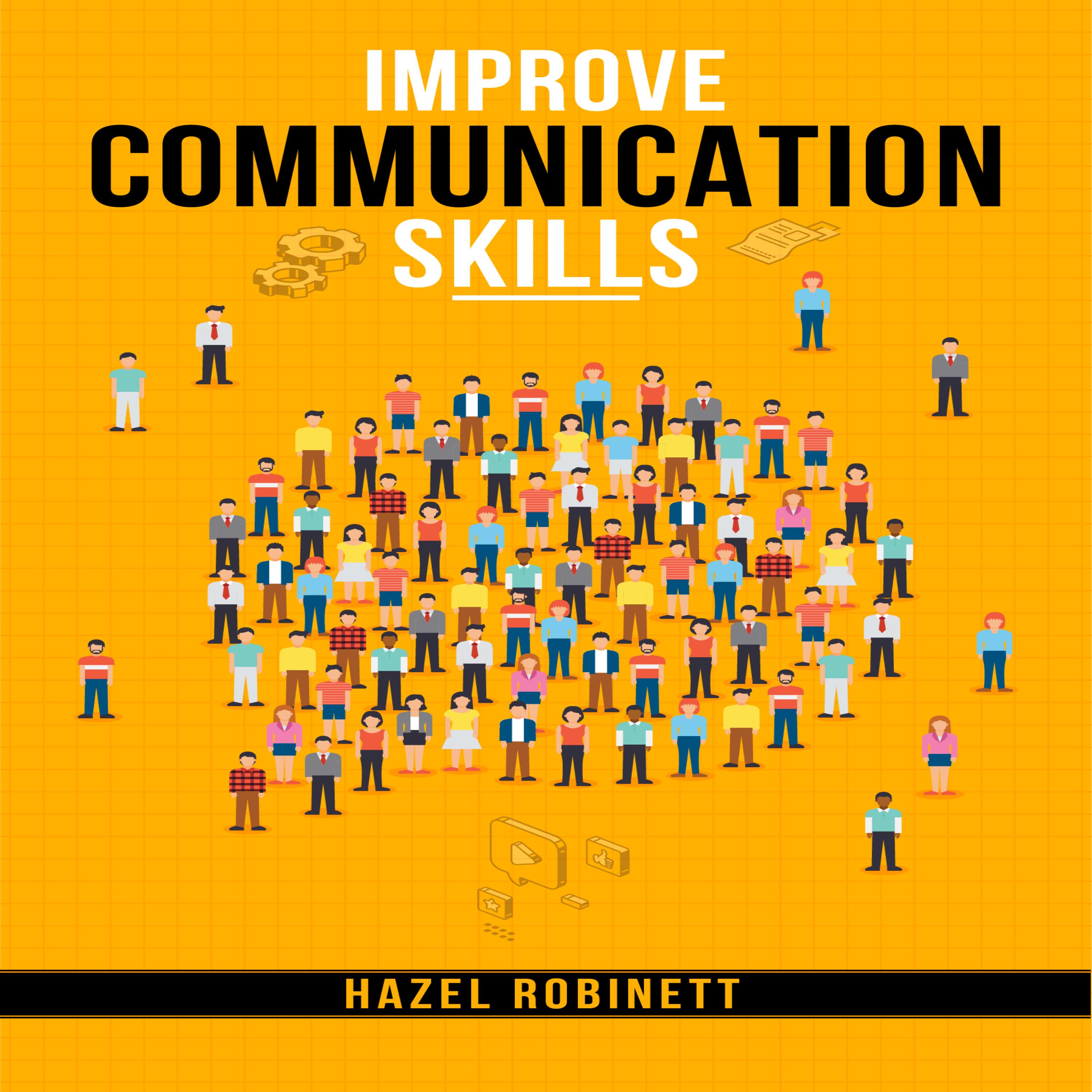 IMPROVE COMMUNICATION SKILLS