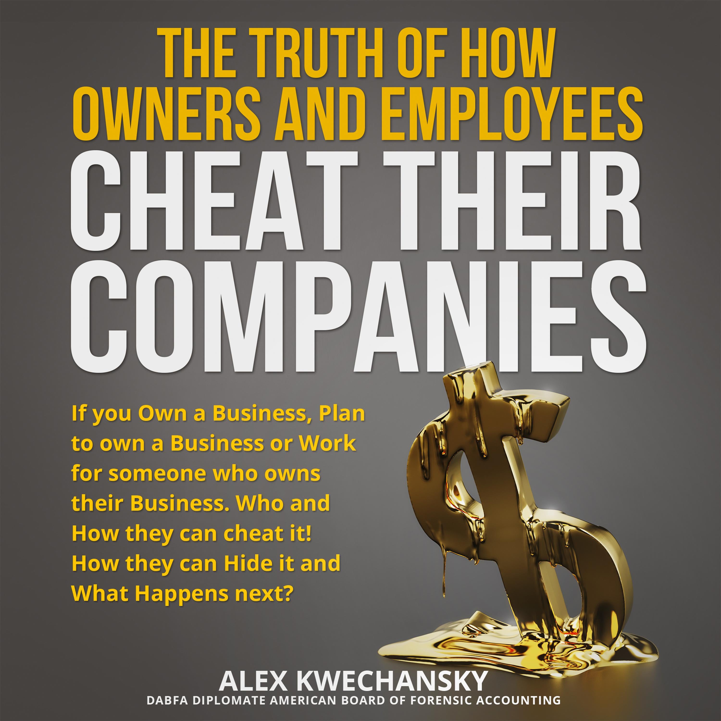 The Truth of How Owners and Employees Cheat Their Companies