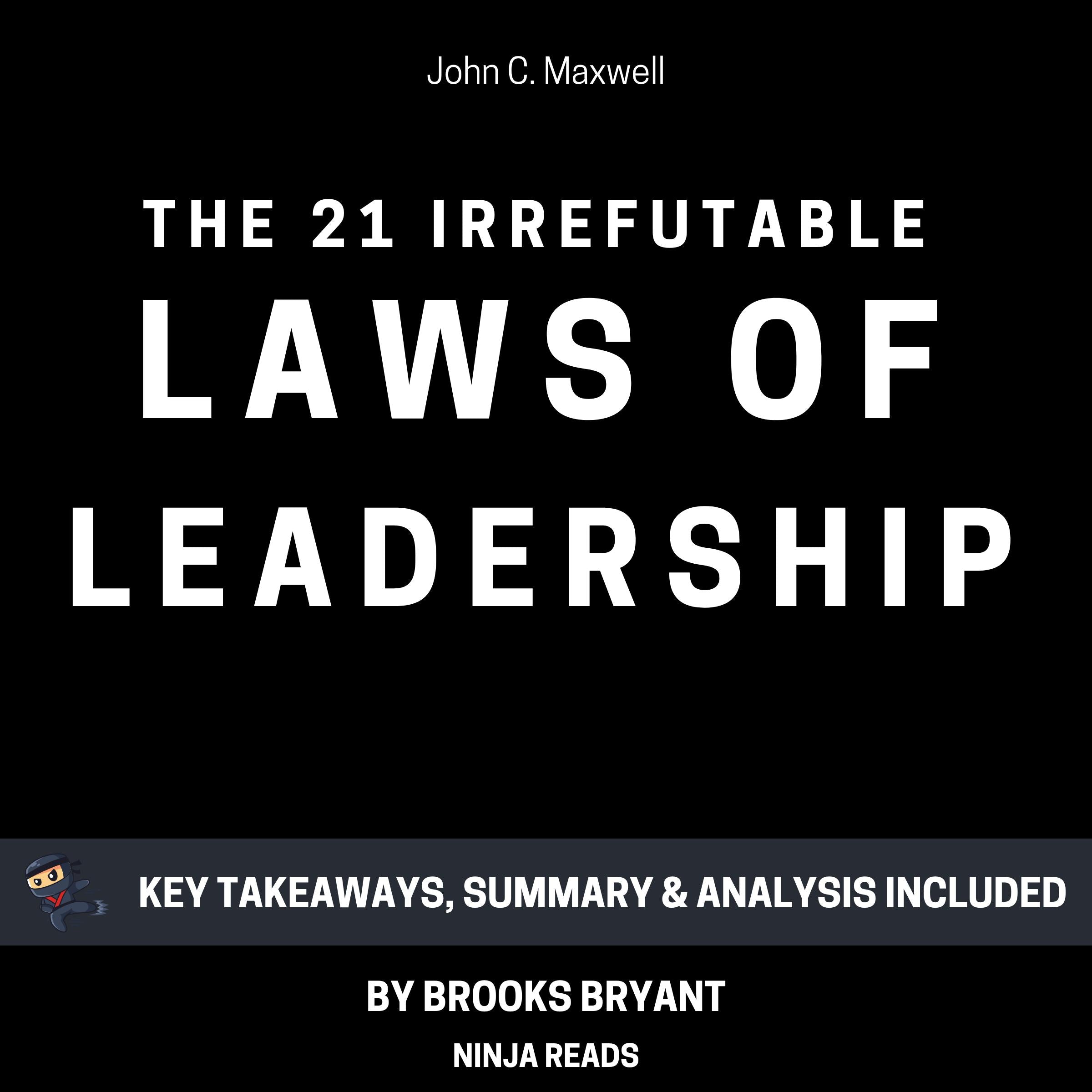 Summary: The 21 Irrefutable Laws of Leadership