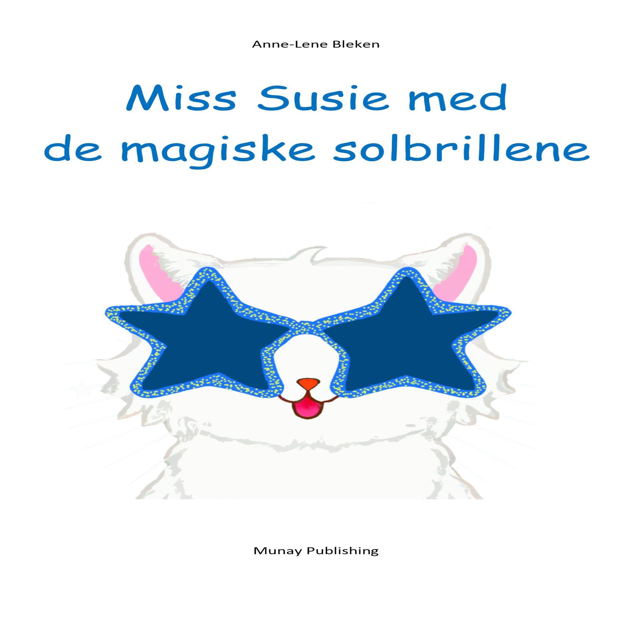 Miss Susie med de magiske solbrillene